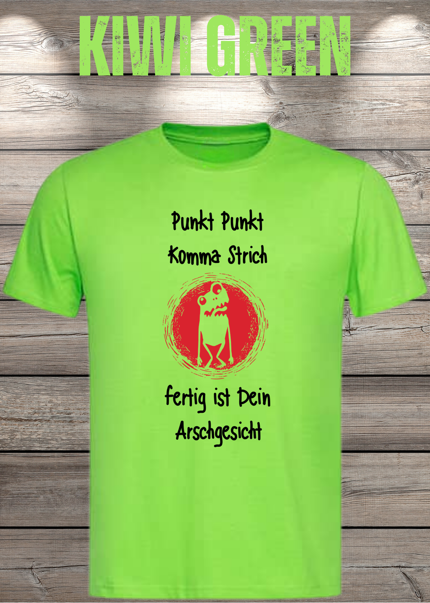 Unisex T-Shirt Punkt Punkt Komma Strich fertig ist Dein Arschgesicht