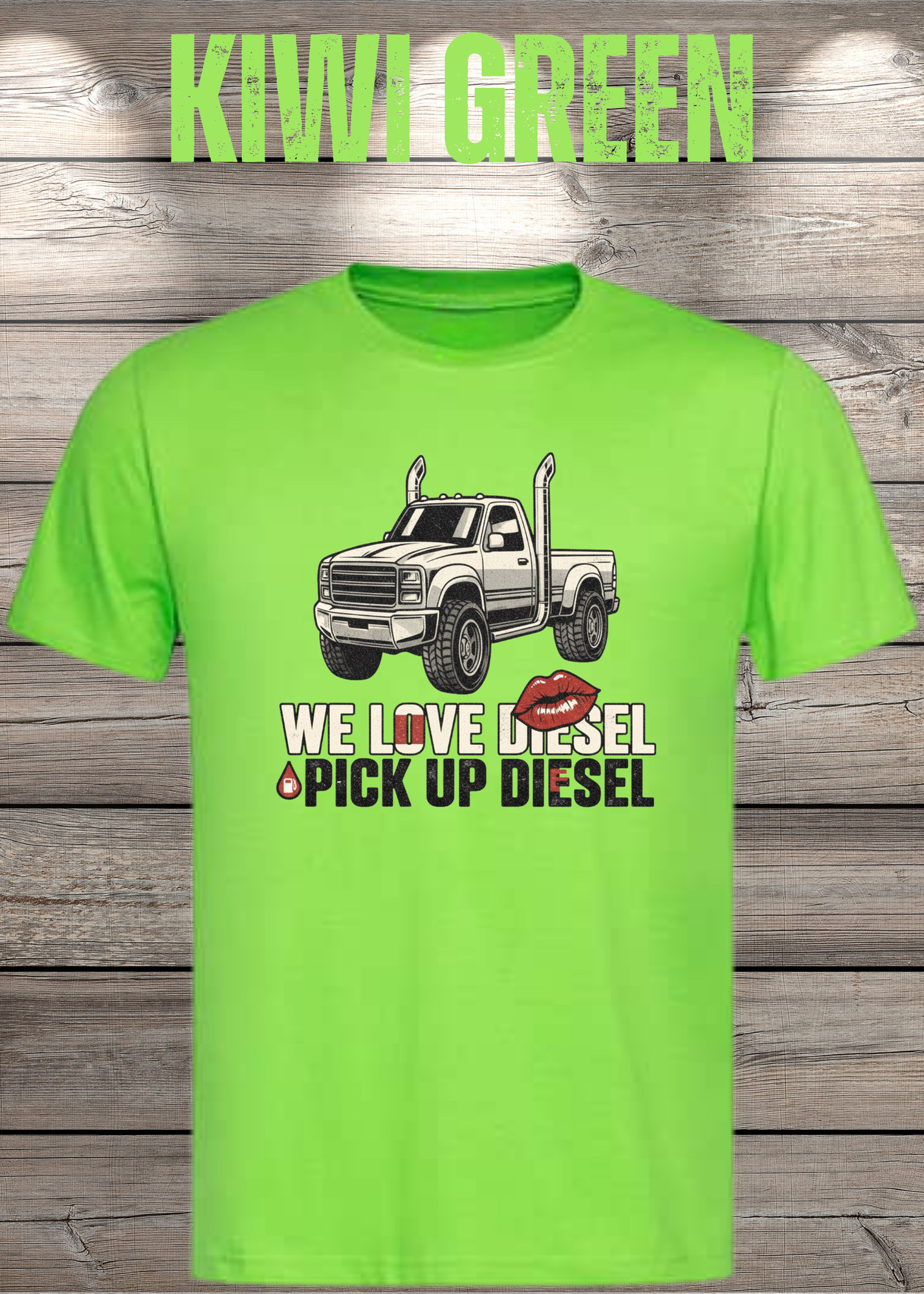 T-Shirt 'WE love Diesel pick up diesel' - Witziges Diesel-Shirt für Pickup-Liebhaber