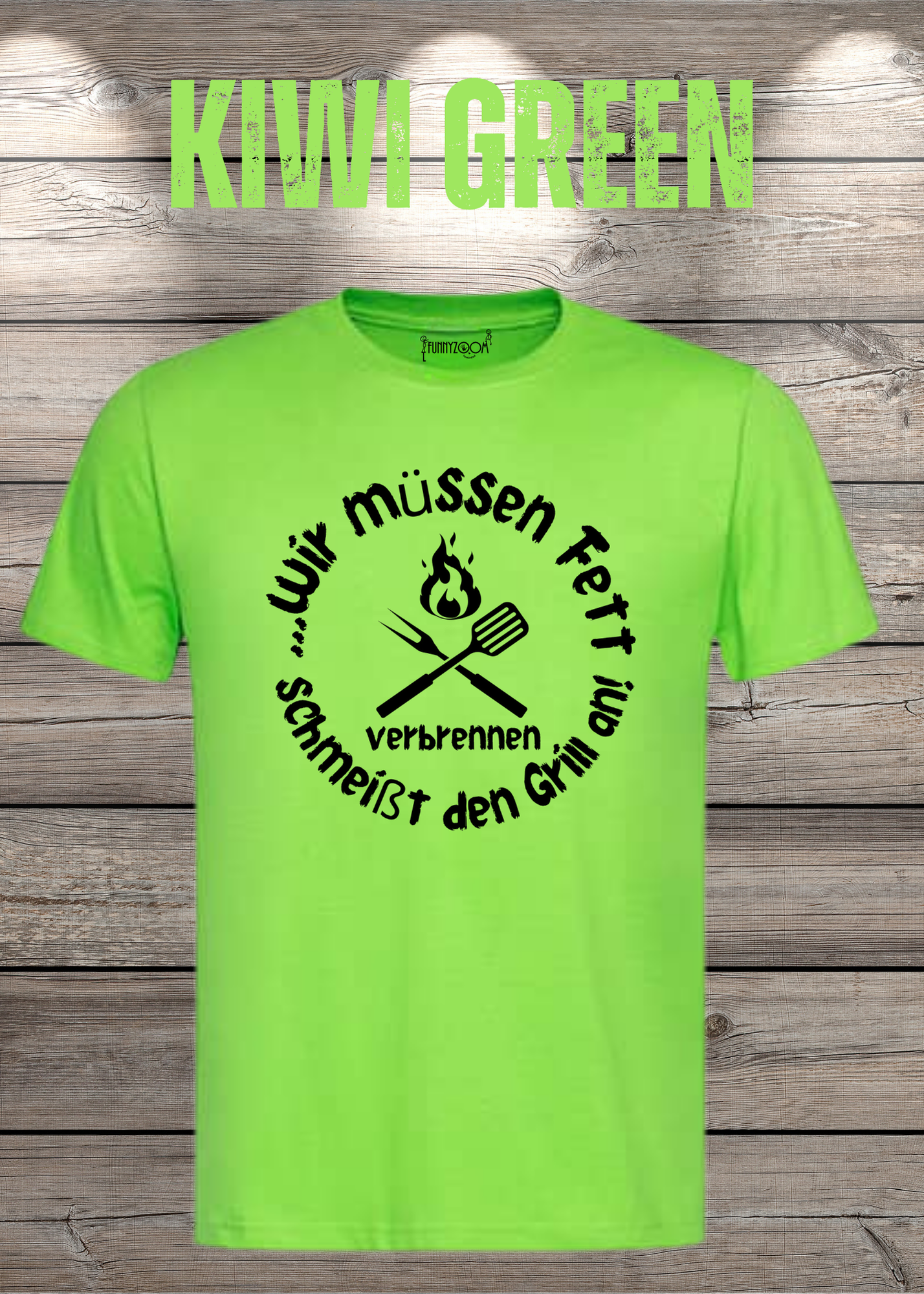 T-Shirt Wir müssen Fett verbrennen schmeißt den Grill an! Geschenkidee für Grillmeister Witziges T-Shirt mit Spruch Lustiges Unisex T-Shirt