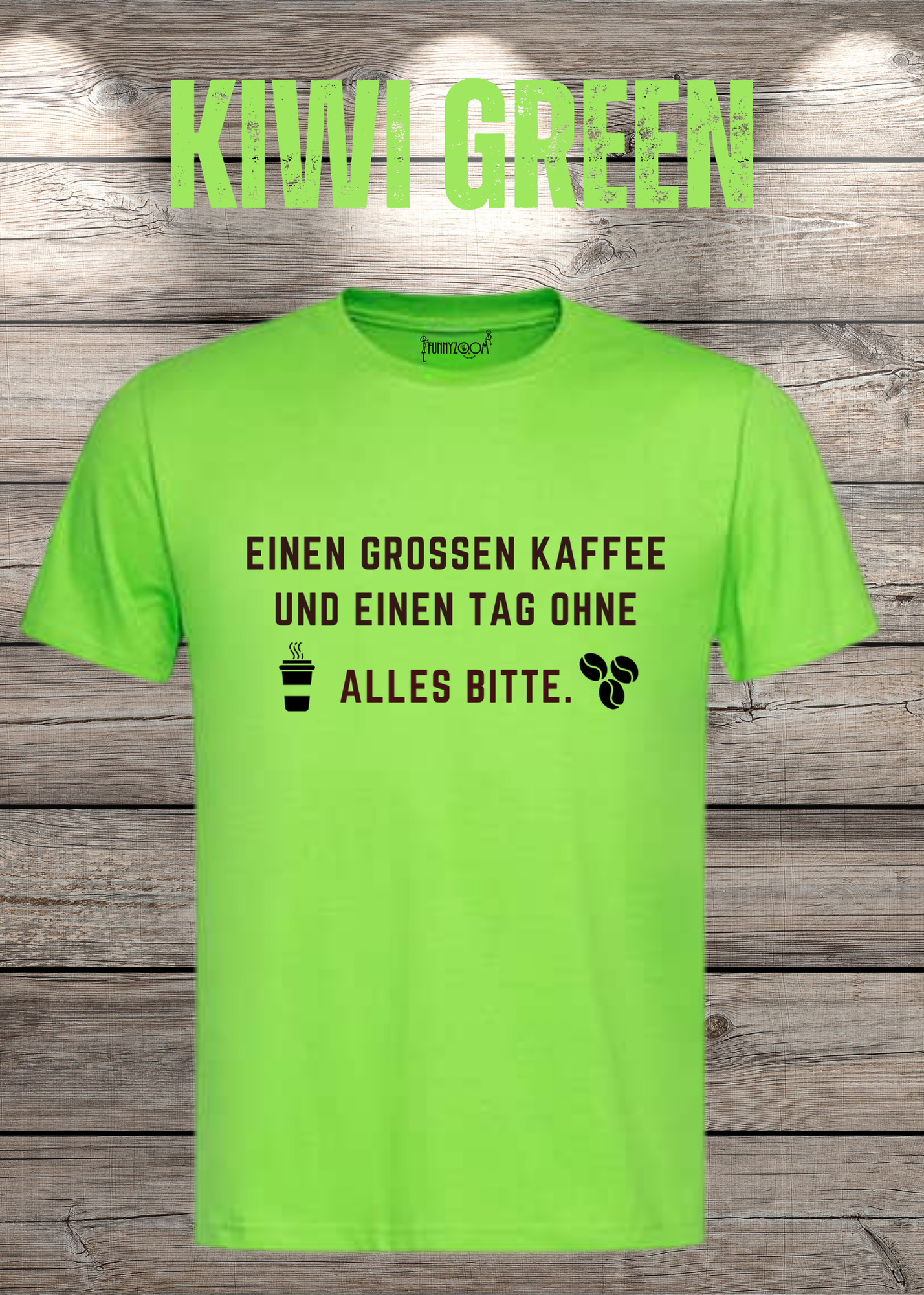 T-Shirt einen großen Kaffee und ein Tag ohne alles bitte Geschenkidee für Kaffeeliebhaber Freizeit T-Shirt Unisex