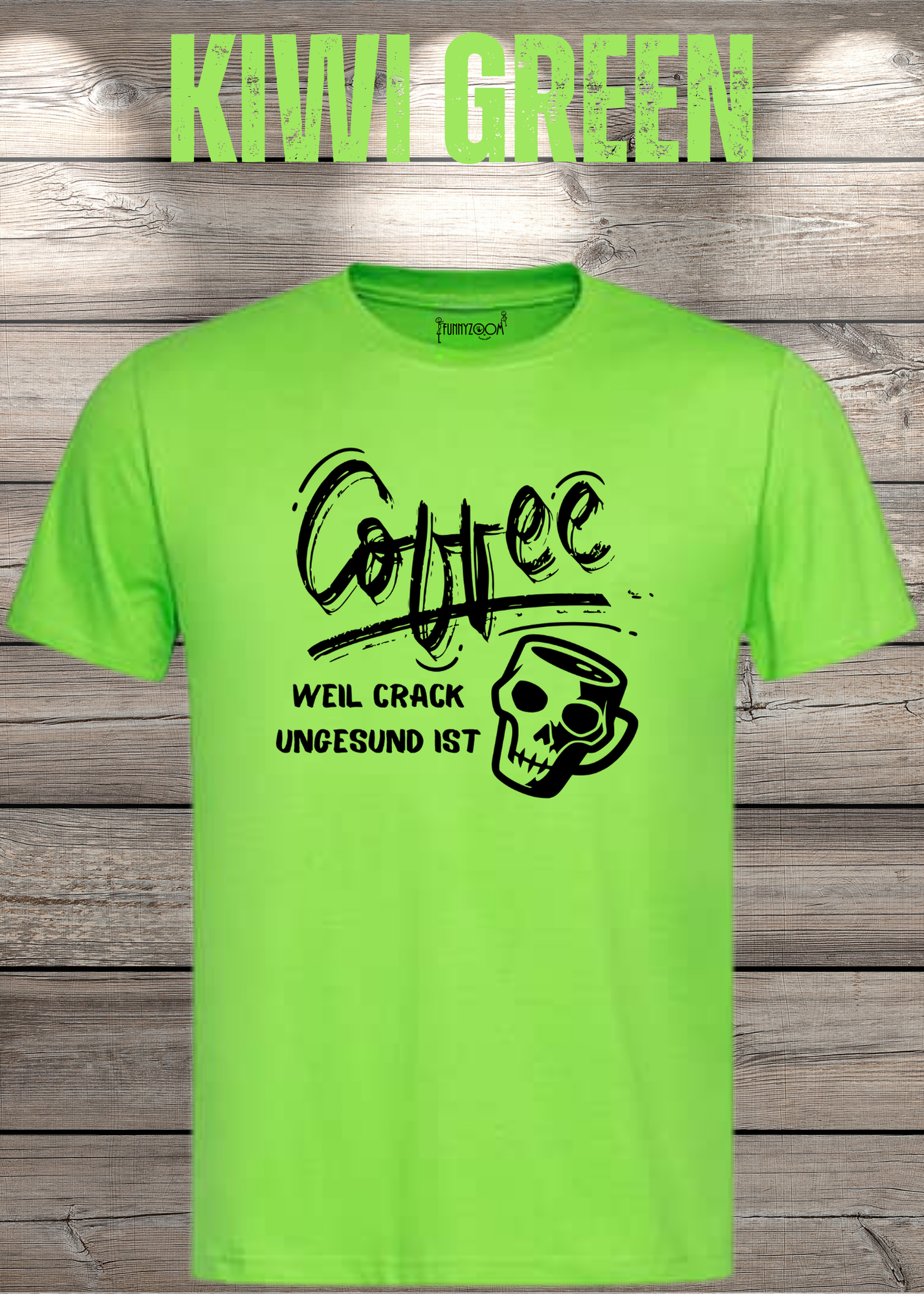 T-Shirt Coffee weil Crack ungesund ist Lustige Kaffee Sprüche Geschenkidee Geburtstag viele Farben Unisex