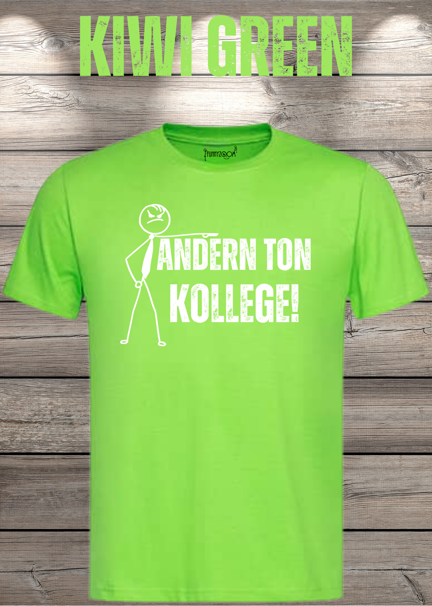 T-Shirt 'Andern Ton Kollege!' - Witziges Geschenk für Büro & Alltag