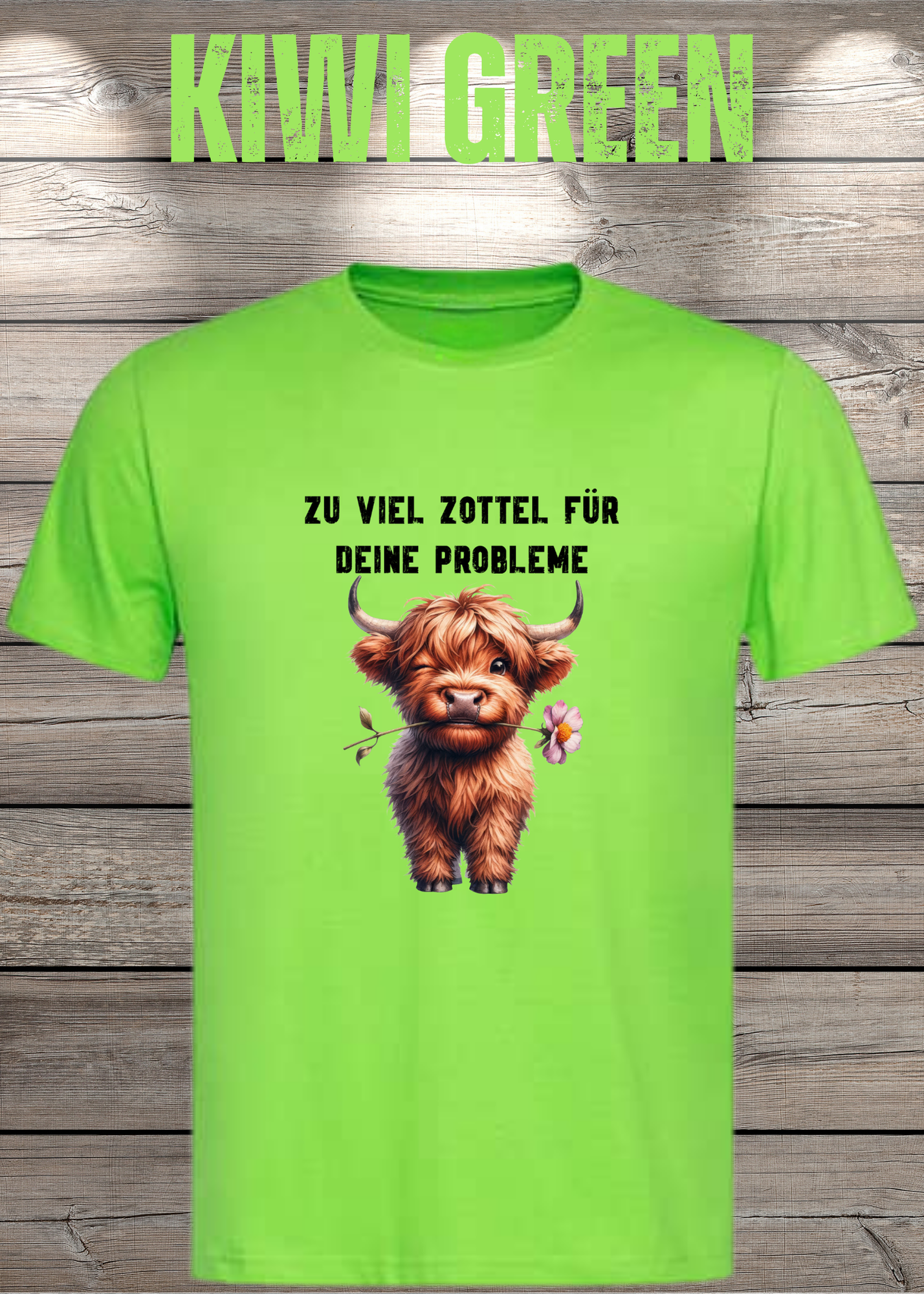 Highland Kuh Unisex T-Shirt - Zu viel Zottel für Deine Probleme!