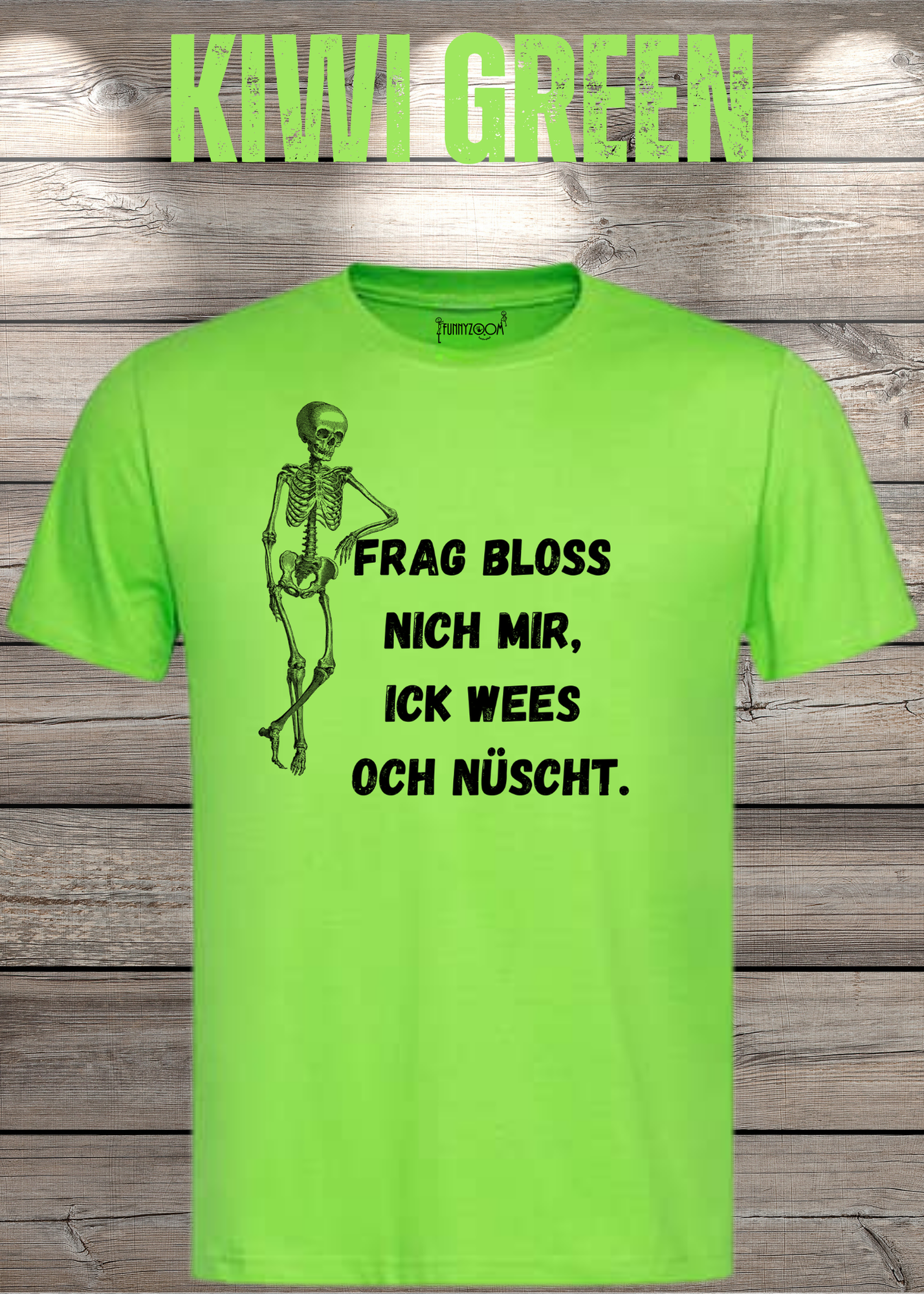 Frag bloss nich mir ick wees och nüscht T-Shirt - Berliner Spruch Unisex