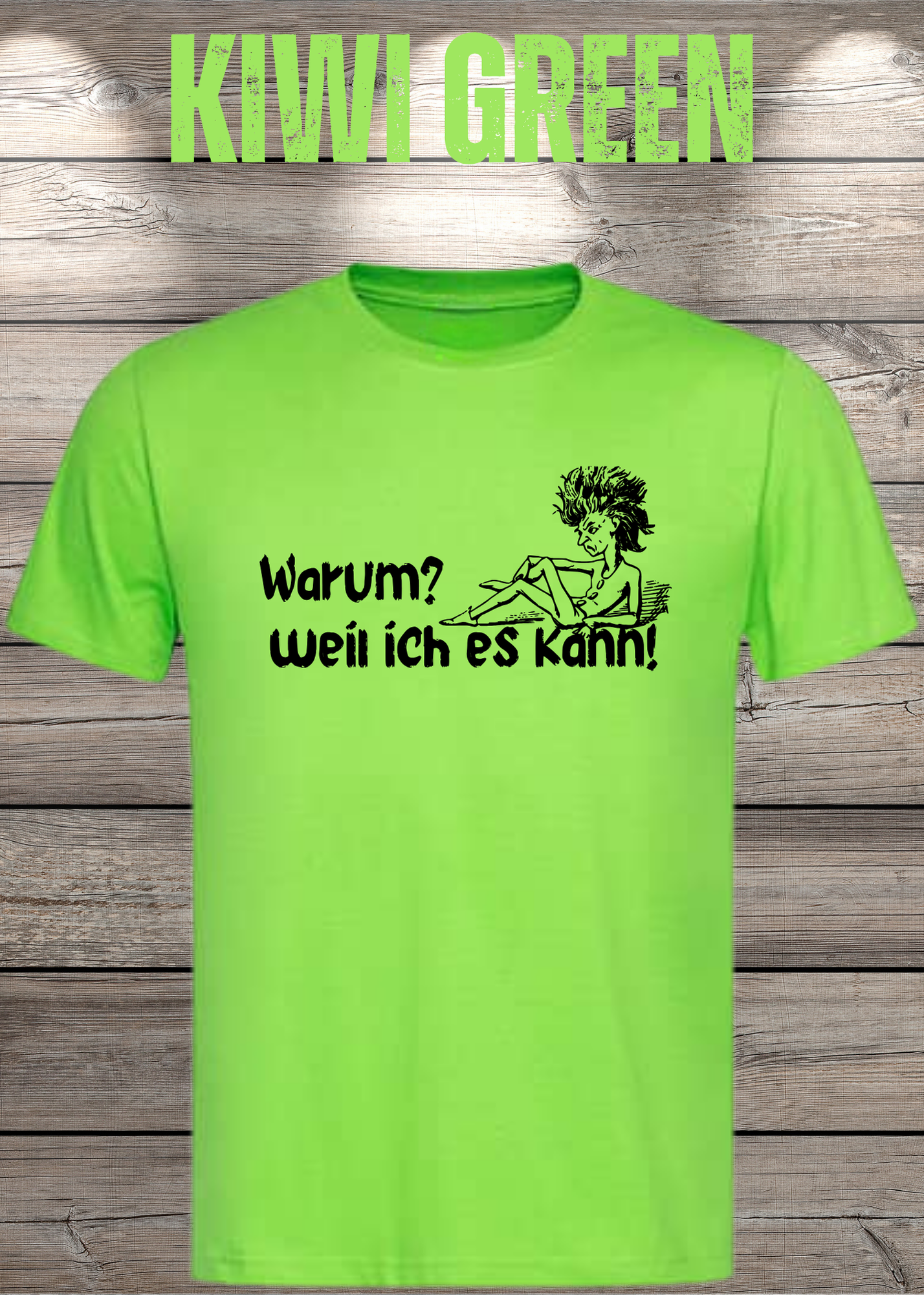T-Shirt 'Warum? Weil ich es kann!' - Selbstbewusstes Spruch-Shirt für Macher