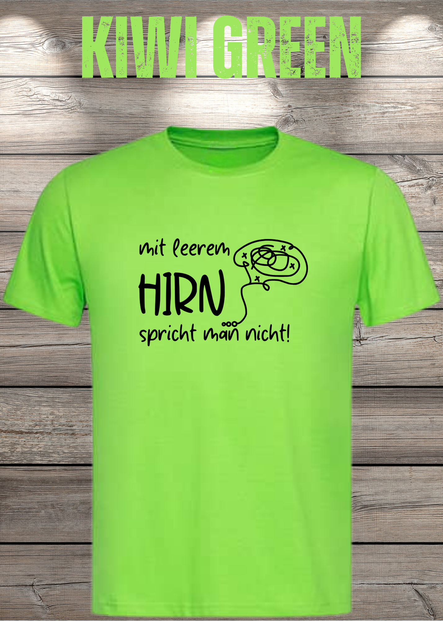 Mit leerem Hirn spricht man nicht! - Witziges Spruch T-Shirt