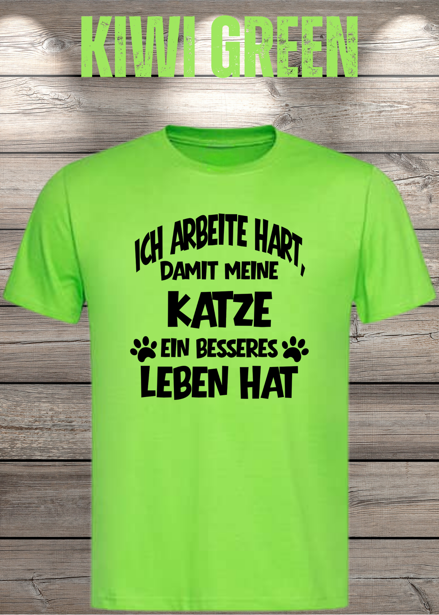 Unisex T-Shirt: Ich arbeite hart, damit meine Katze ein besseres Leben hat