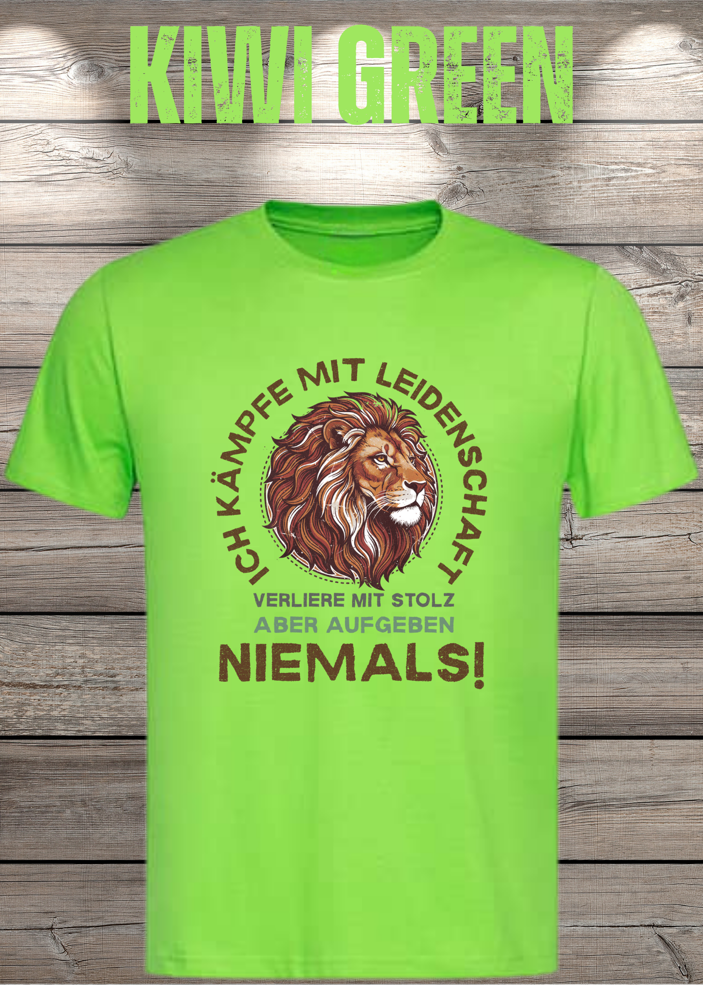 T-Shirt 'Ich kämpfe mit Leidenschaft verliere mit Stolz aber aufgeben niemals' - Motivations-Shirt