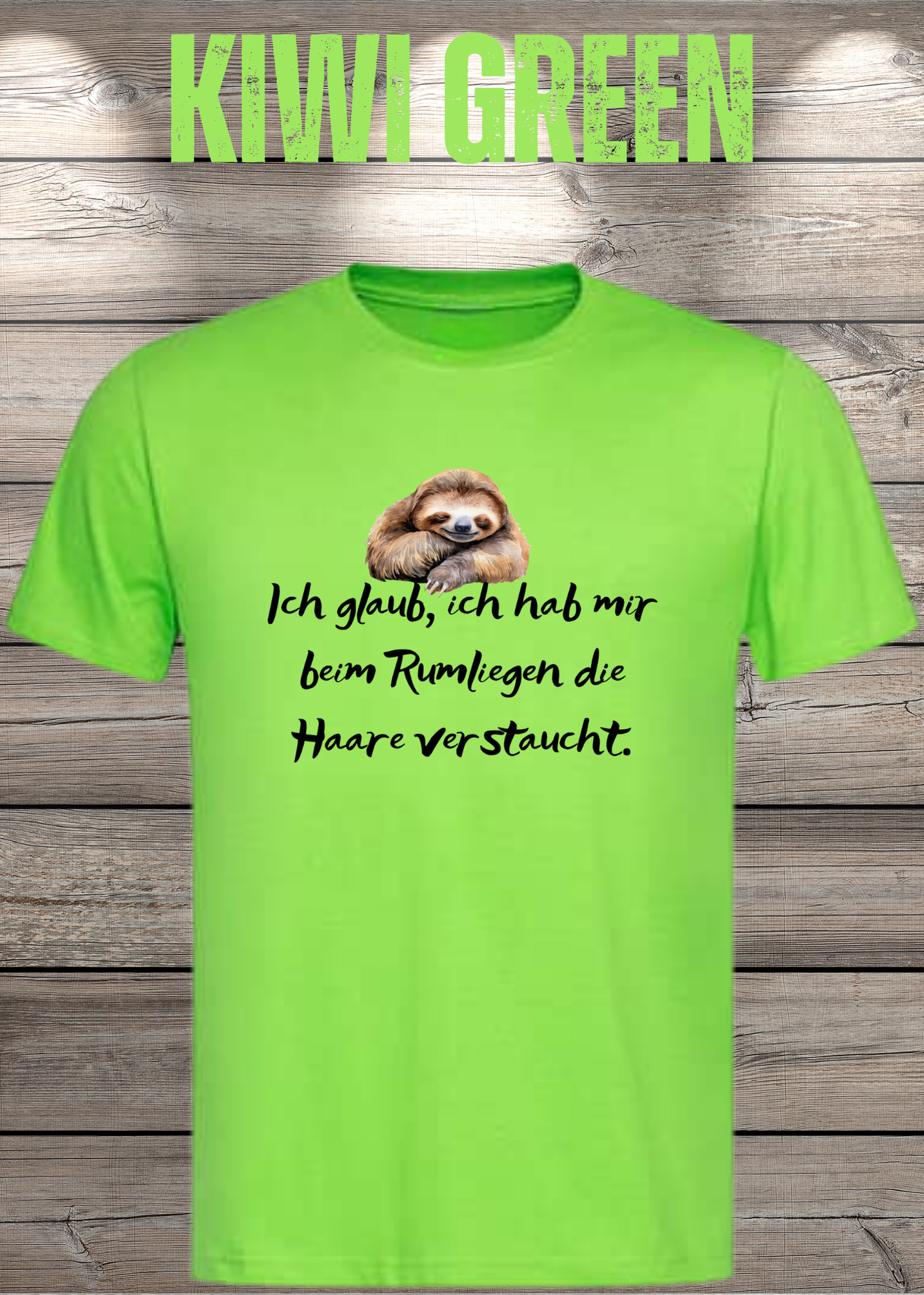 T-Shirt 'Ich glaube ich hab mir beim Rumliegen die Haare verstaucht' - Witziges Faultier-Shirt
