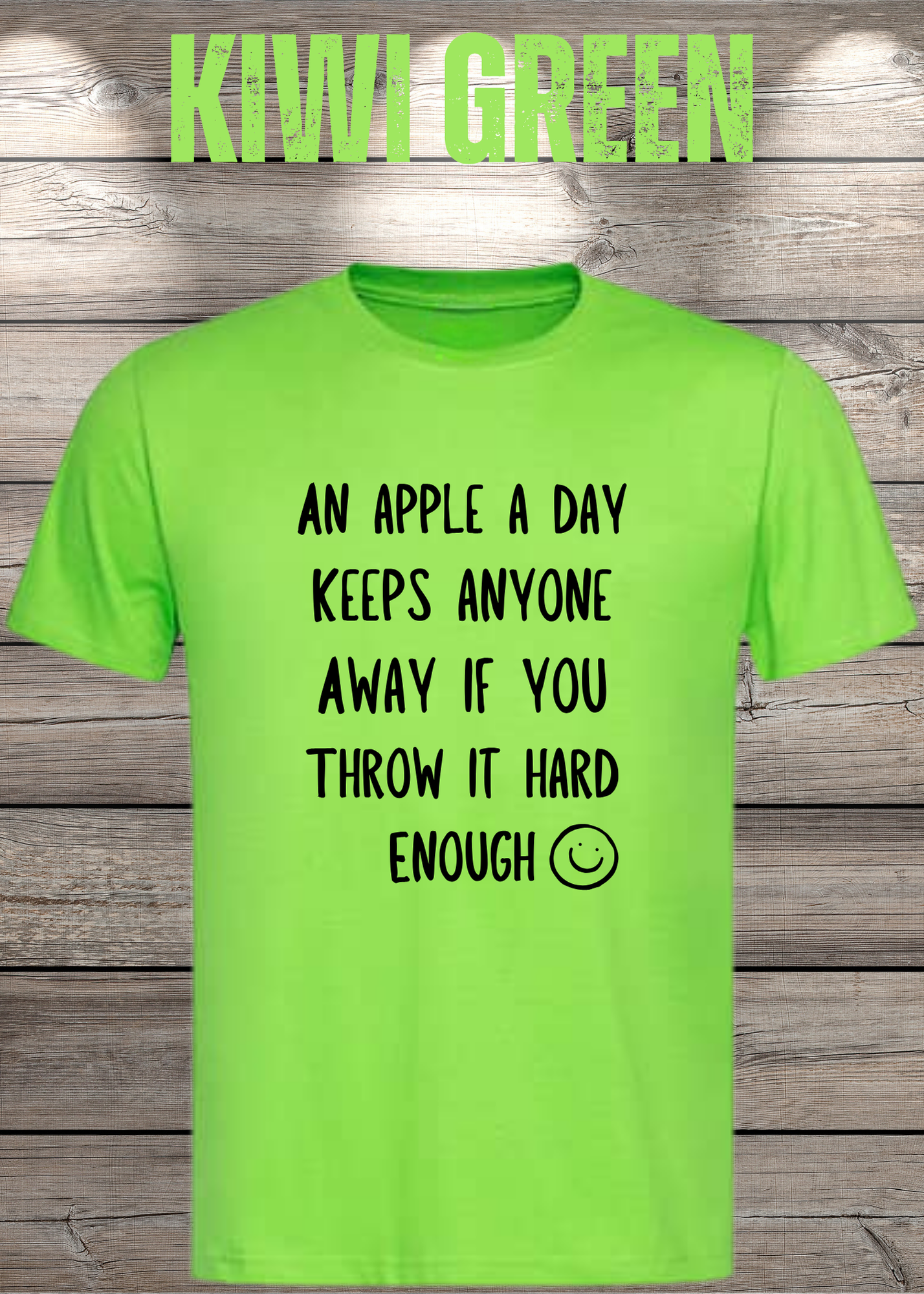T-Shirt An Apple a Day Keeps Anyone Away - Lustiger Spruch Geschenkidee Geburtstag Unisex