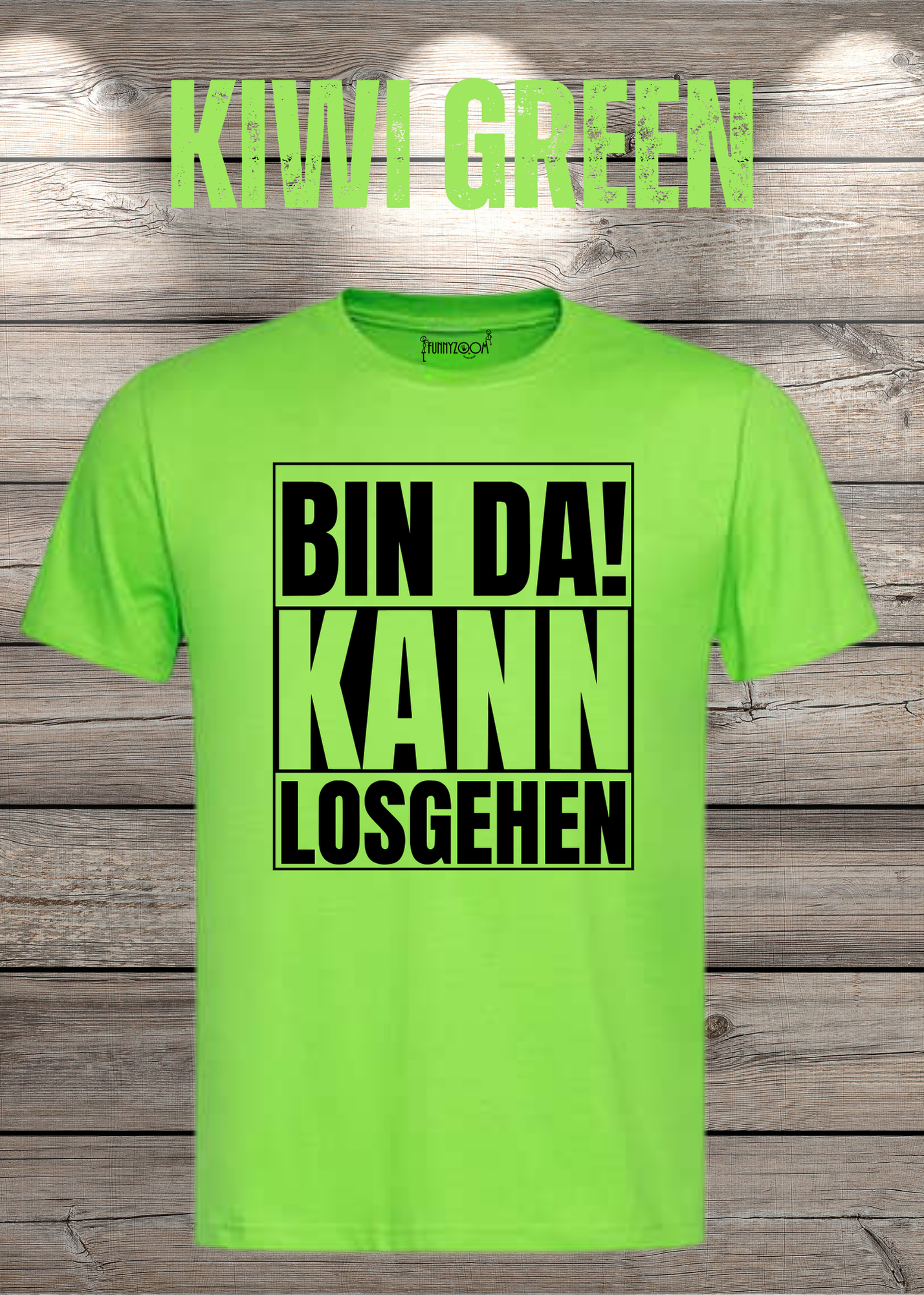 Bin da kann losgehen T-Shirt Witziger Spruch Geschenkidee Unisex