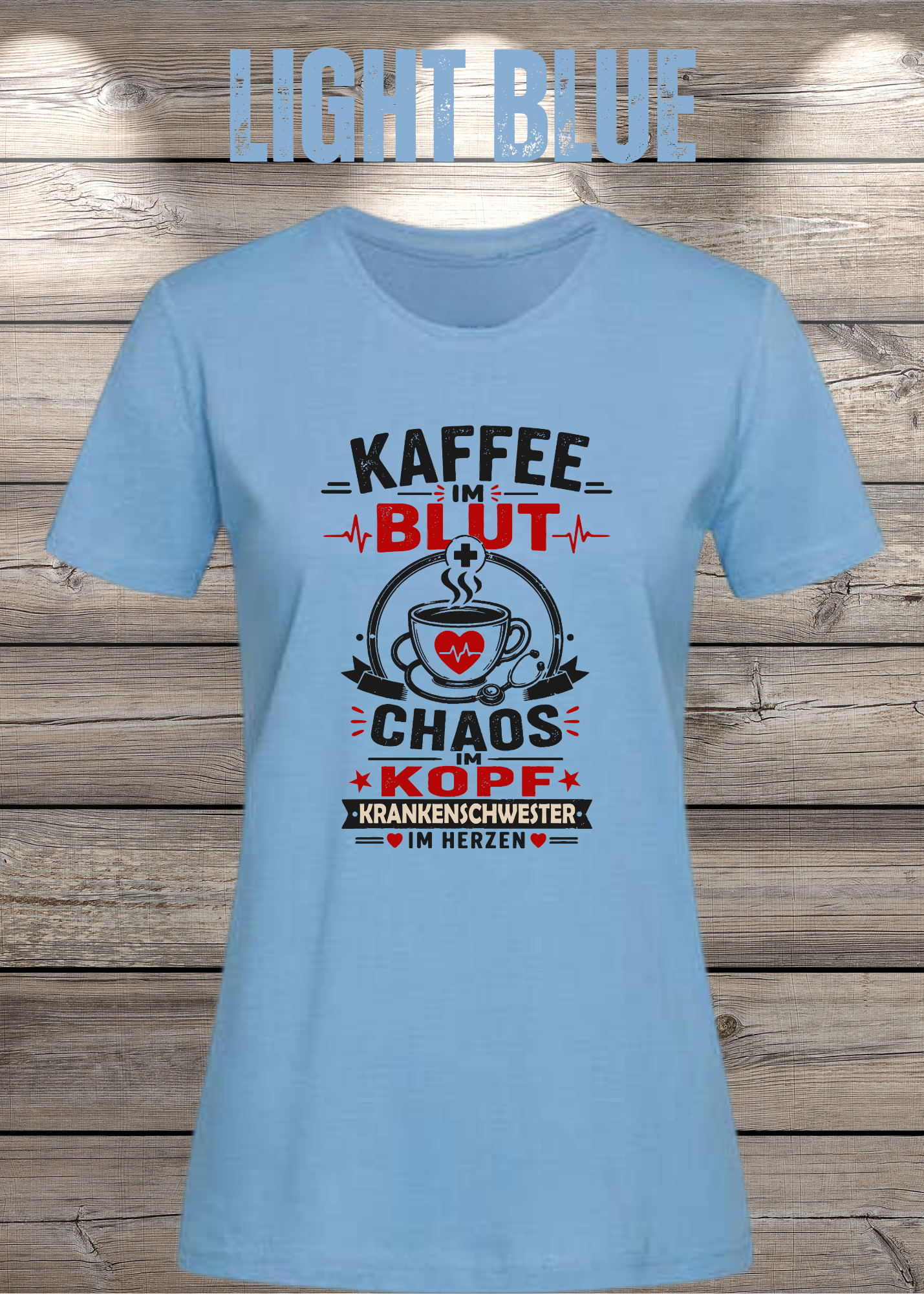 Krankenschwester T-Shirt – Kaffee im Blut, Chaos im Kopf
