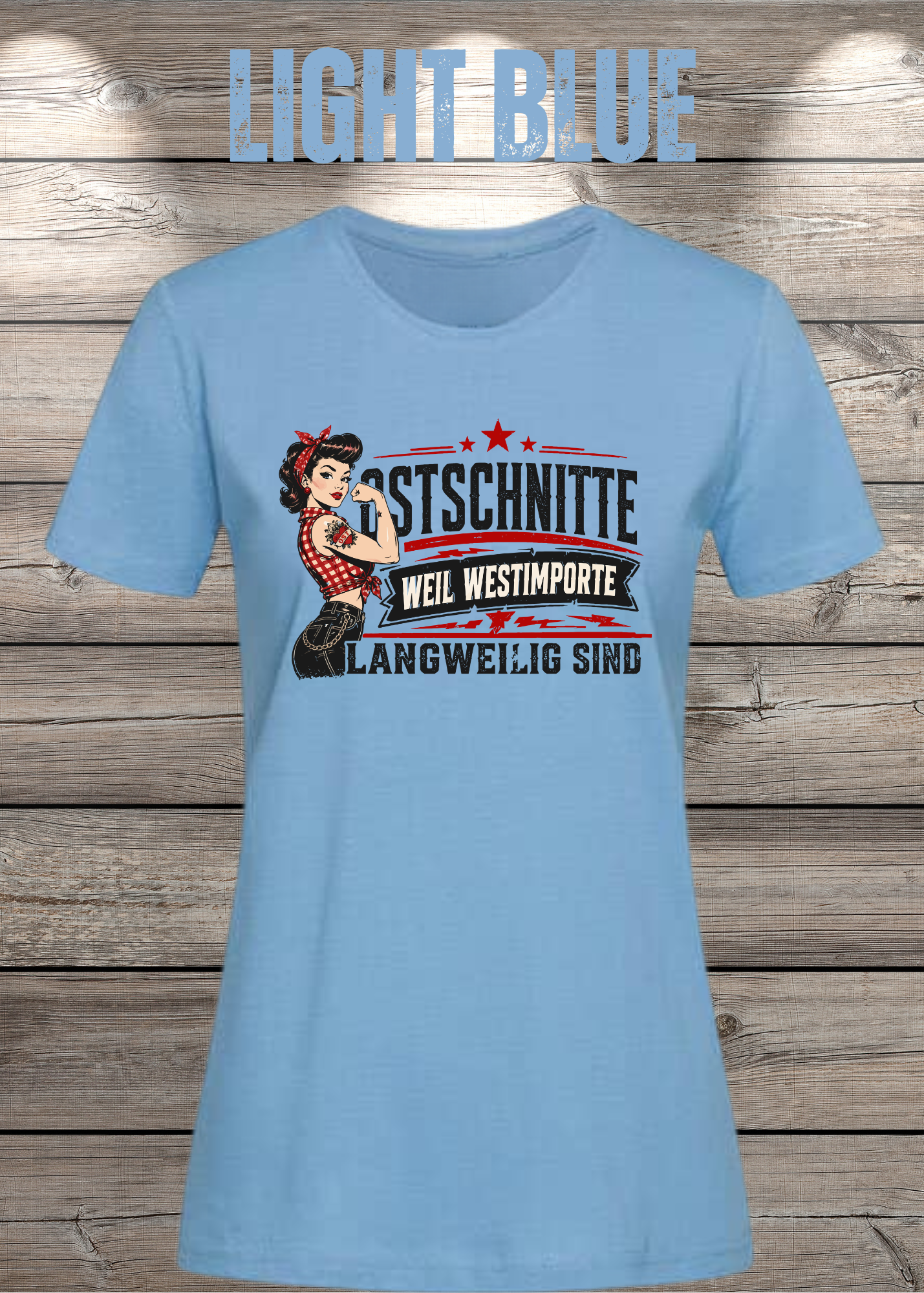 Ostschnitte Damen T-Shirt – Weil Westimporte langweilig sind