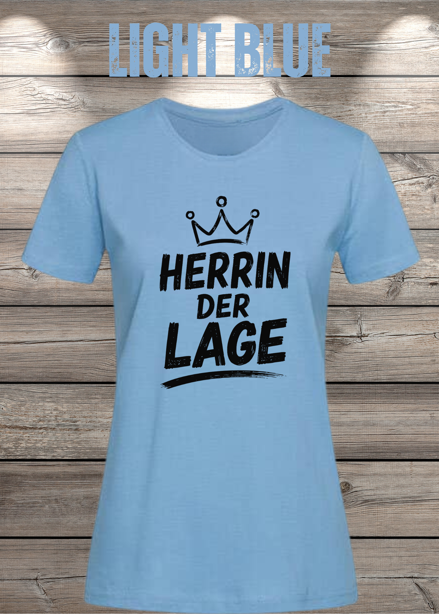 Herrin der Lage – Lustiges Damen T-Shirt mit Krone