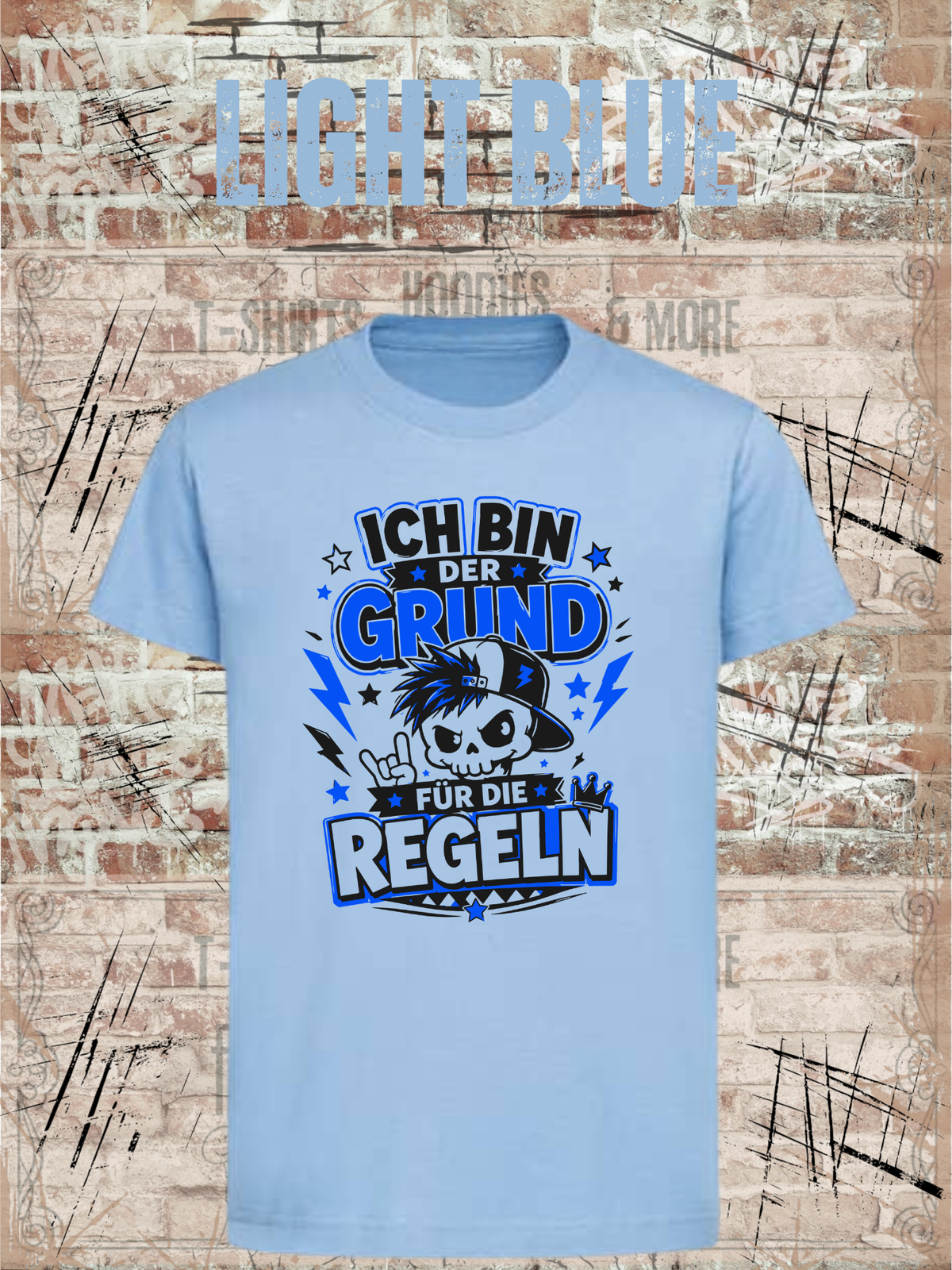 Ich bin der Grund für die Regeln – Jungen T-Shirt in Light Blue.