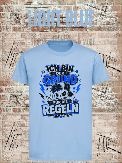 Ich bin der Grund für die Regeln – Jungen T-Shirt in Light Blue.