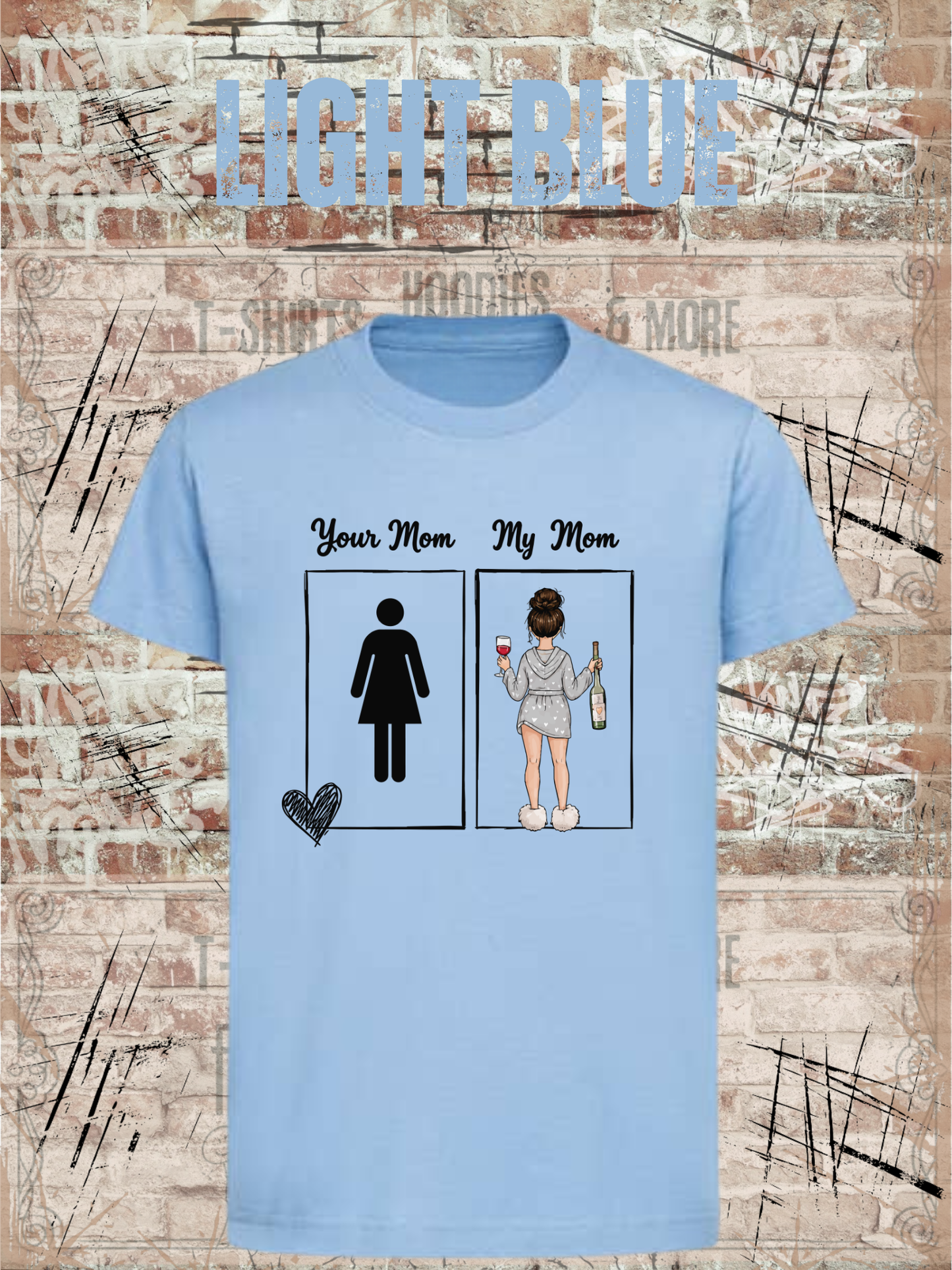 Your Mom My Mom – Lustiges Kinder T-Shirt mit Mama-Motiv