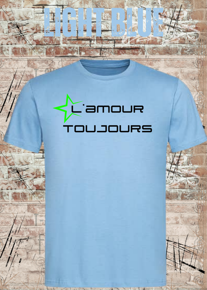 L'amour Toujours T-Shirt – Techno, Rave & Festival Shirt in Light Blue.