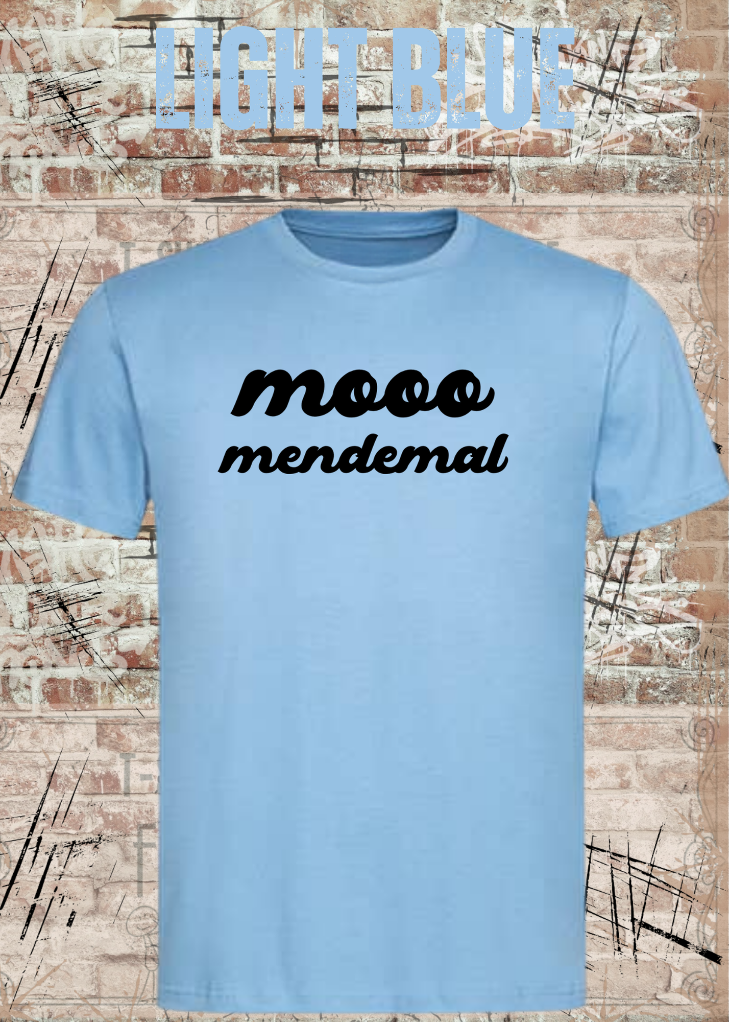 Mooo Mendemal – Lustiges Wortspiel T-Shirt Unisex