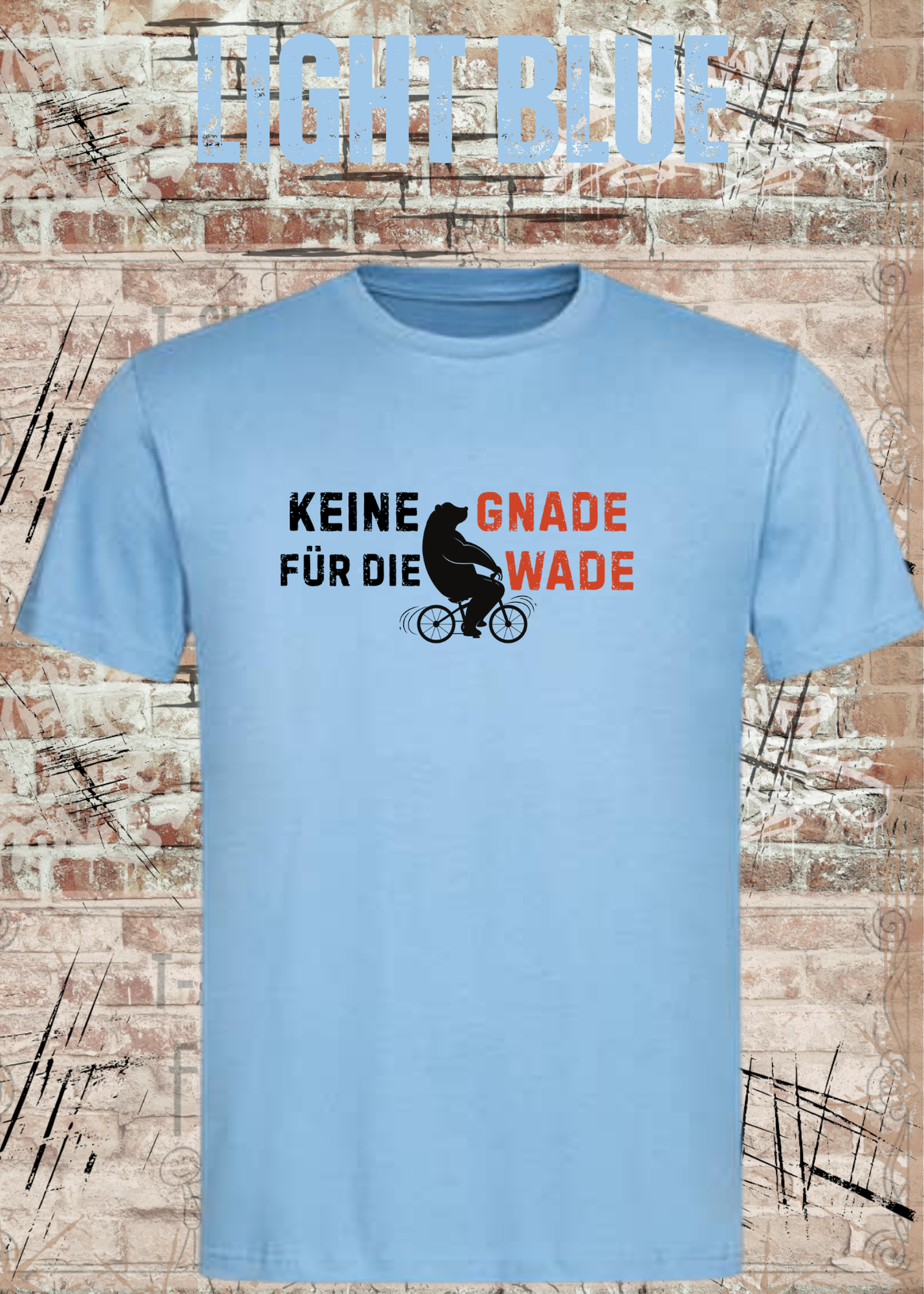 Keine Gnade für die Wade T-Shirt – Lustiges Fahrrad Shirt für Radfahrer & Biker Unisex