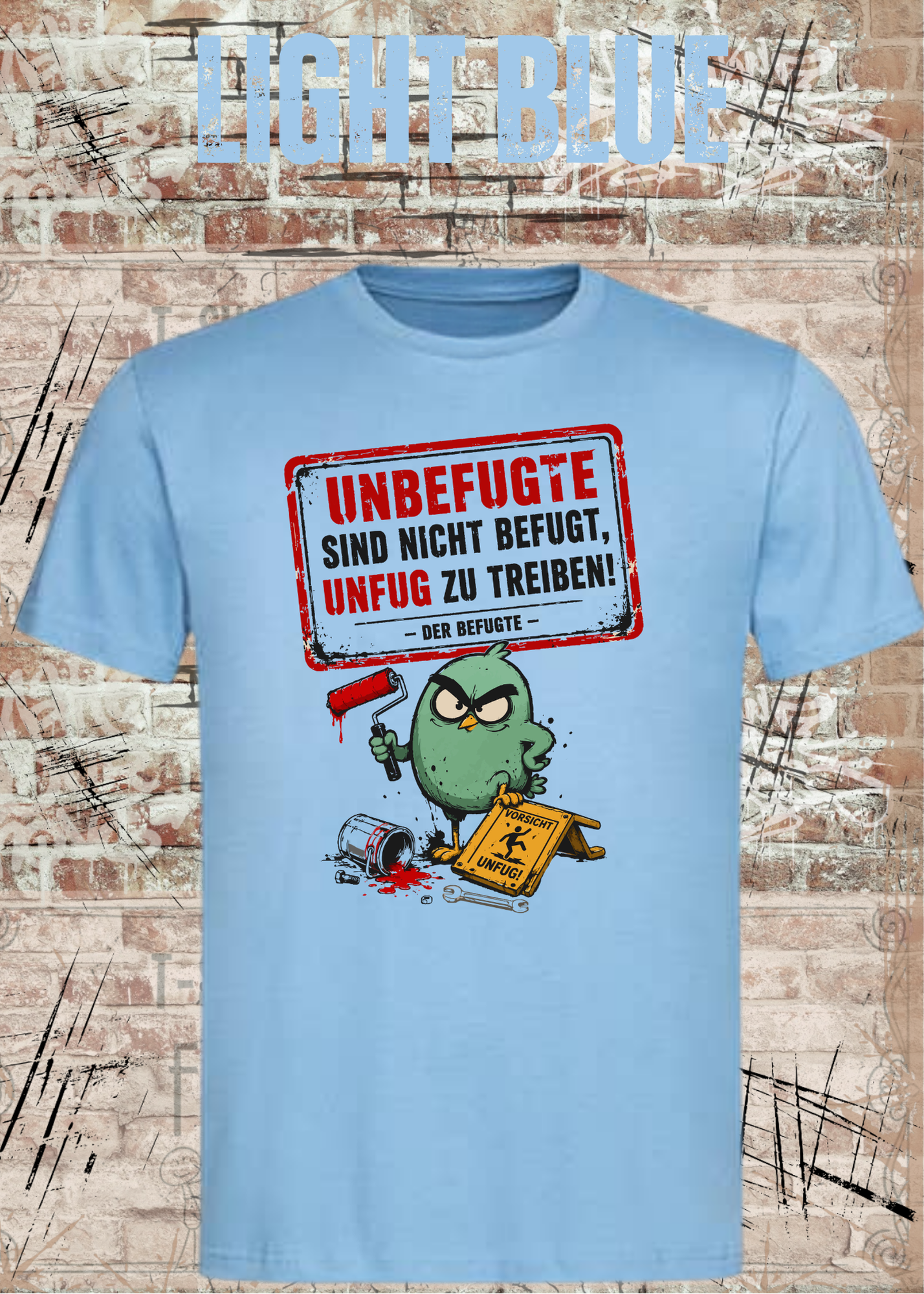 Unbefugte T-Shirt „Unfug zu treiben“ – Lustiges Shirt