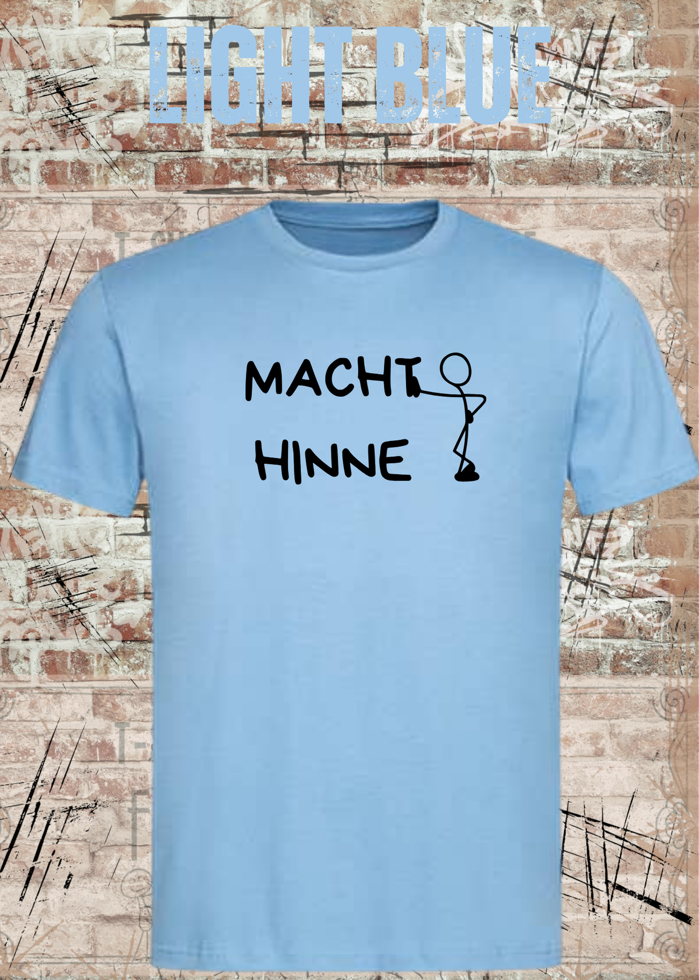 Macht Hinne Unisex T-Shirt Lustiger Dialekt Spruch