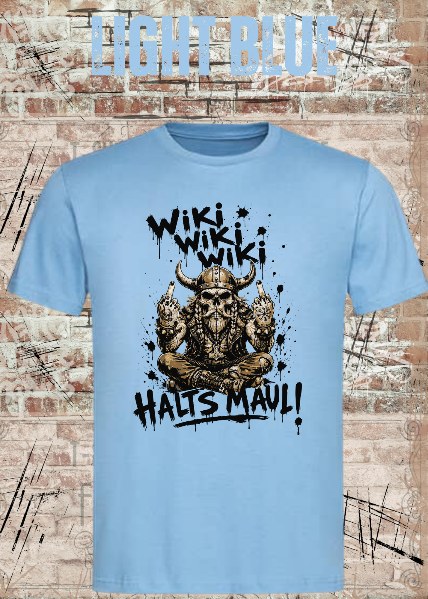 Wiki Wiki Wiki Halt’s Maul T-Shirt – Freches Wikinger Statement Shirt