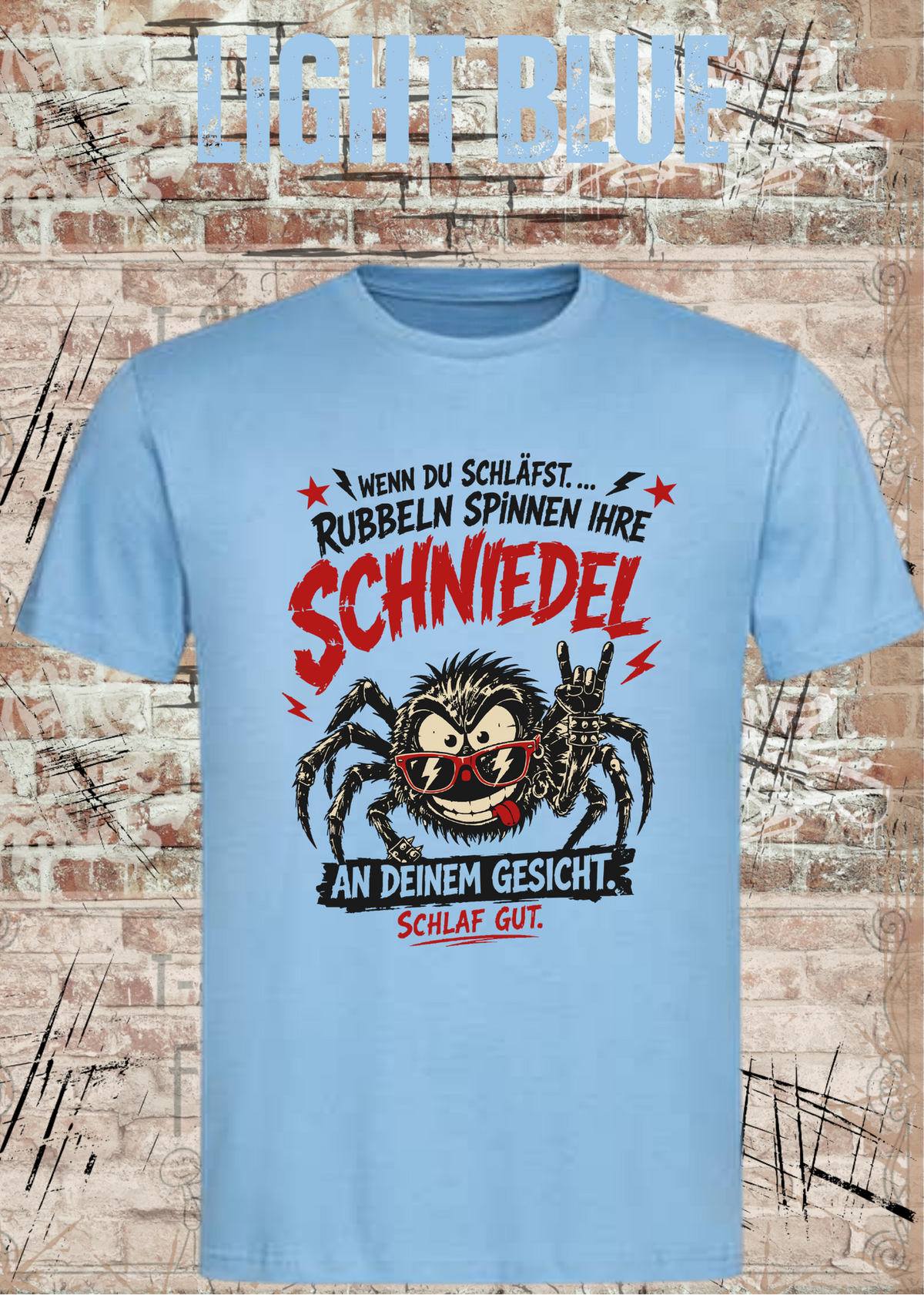 Wenn du schläfst … rubbeln Spinnen ihre Schniedel – Unisex T-Shirt