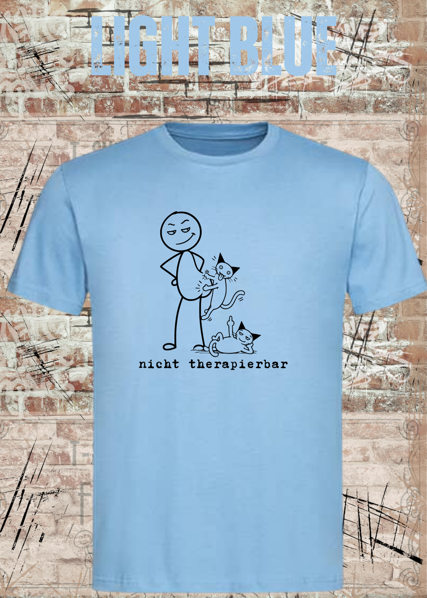 Nicht Therapierbar Katzen Shirt – Lustiges Unisex Humor T-Shirt