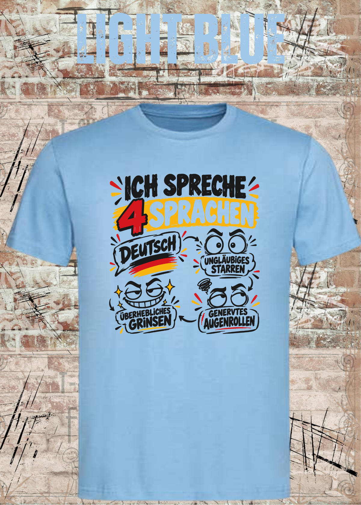 Ich spreche 4 Sprachen – Lustiges Unisex T-Shirt mit frechem Spruch