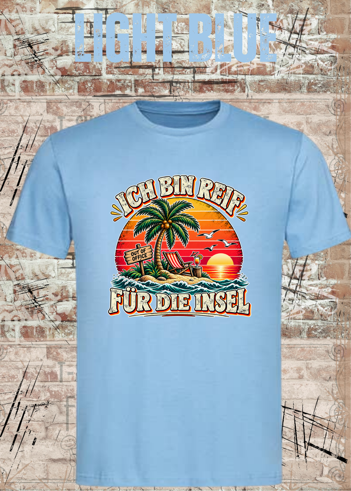 Ich bin reif für die Insel – Lustiges Urlaubs T-Shirt | FunnyZoom