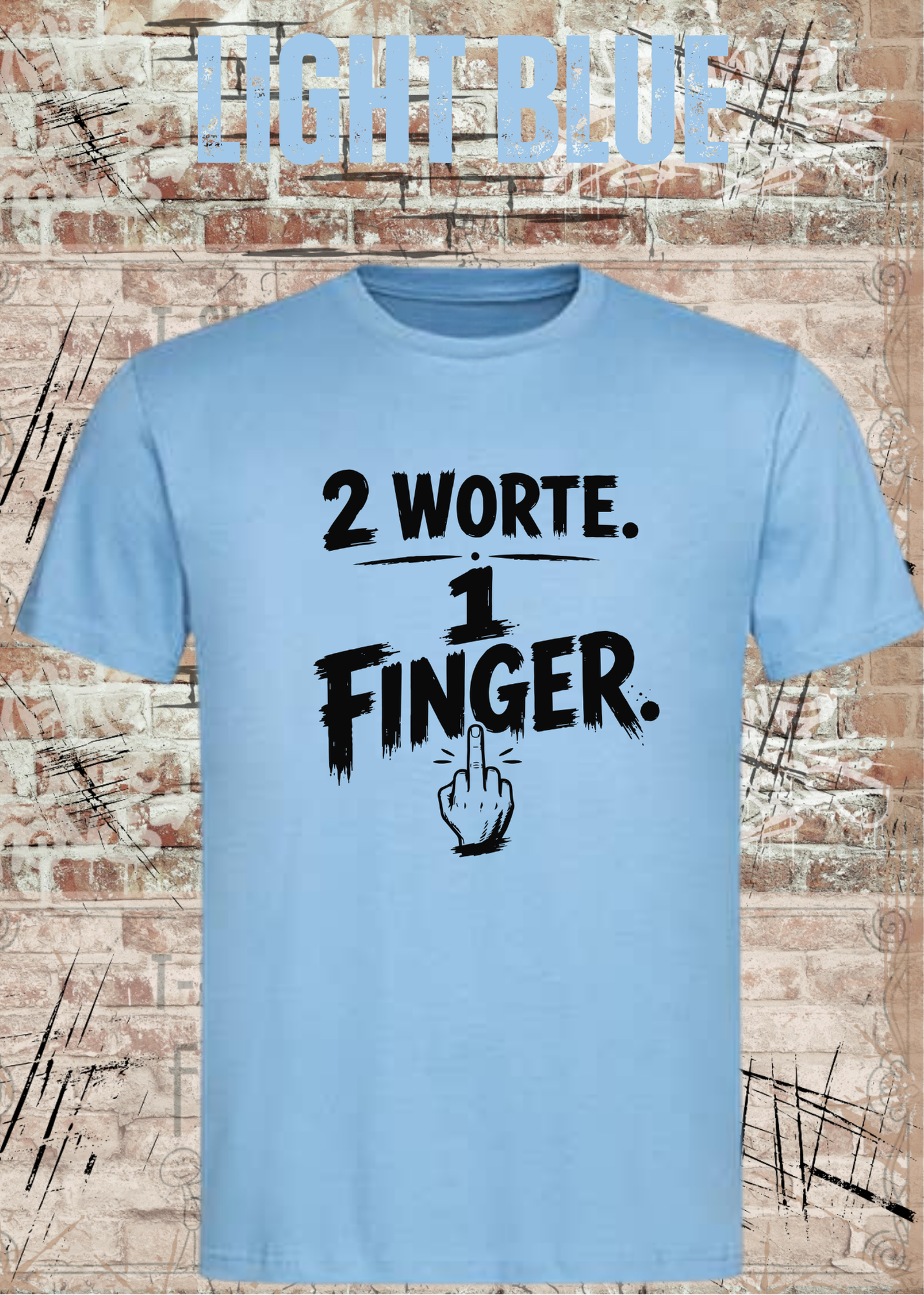 2 Worte. 1 Finger. – Freches Unisex T-Shirt