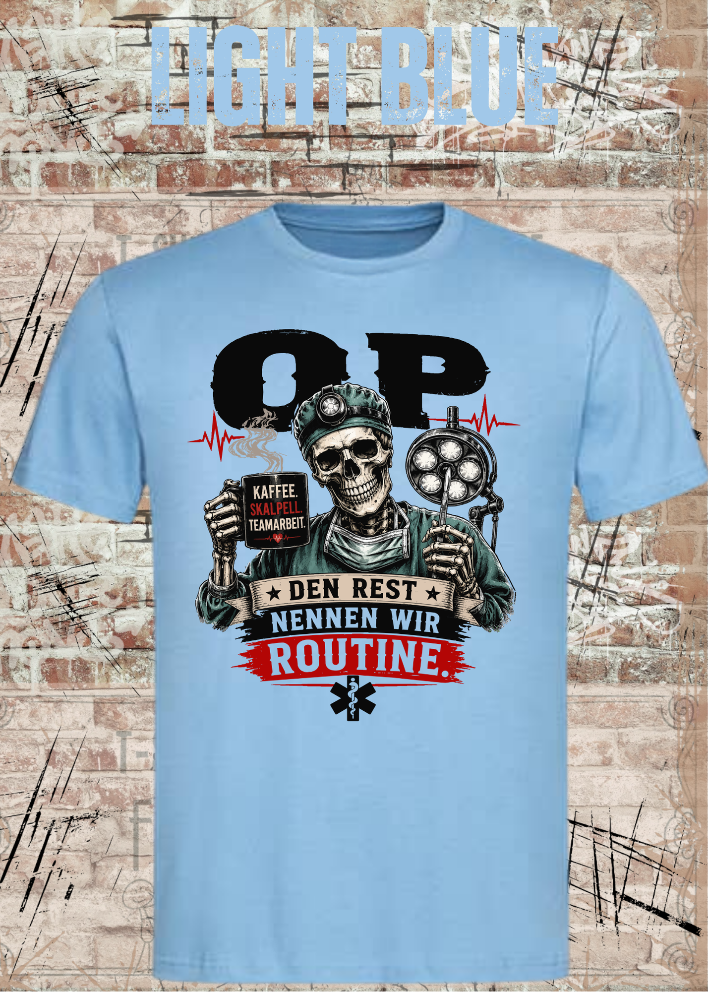 OP T-Shirt „Den Rest nennen wir Routine“ | Skelett Shirt für OP-Team & Medizin