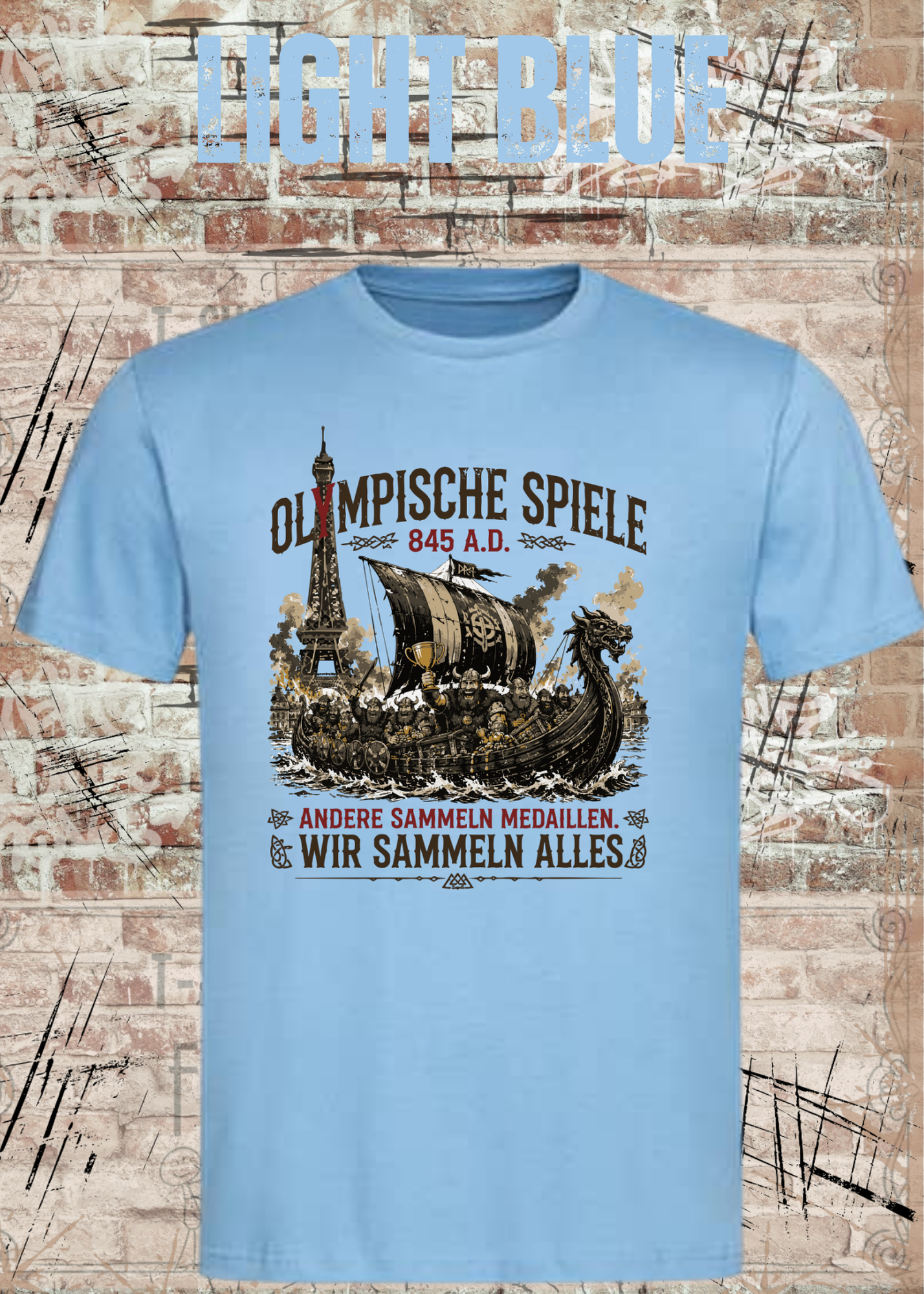 Olympische Spiele 845 A.D. Wikinger T-Shirt – Andere sammeln Medaillen wir sammeln alles Unisex