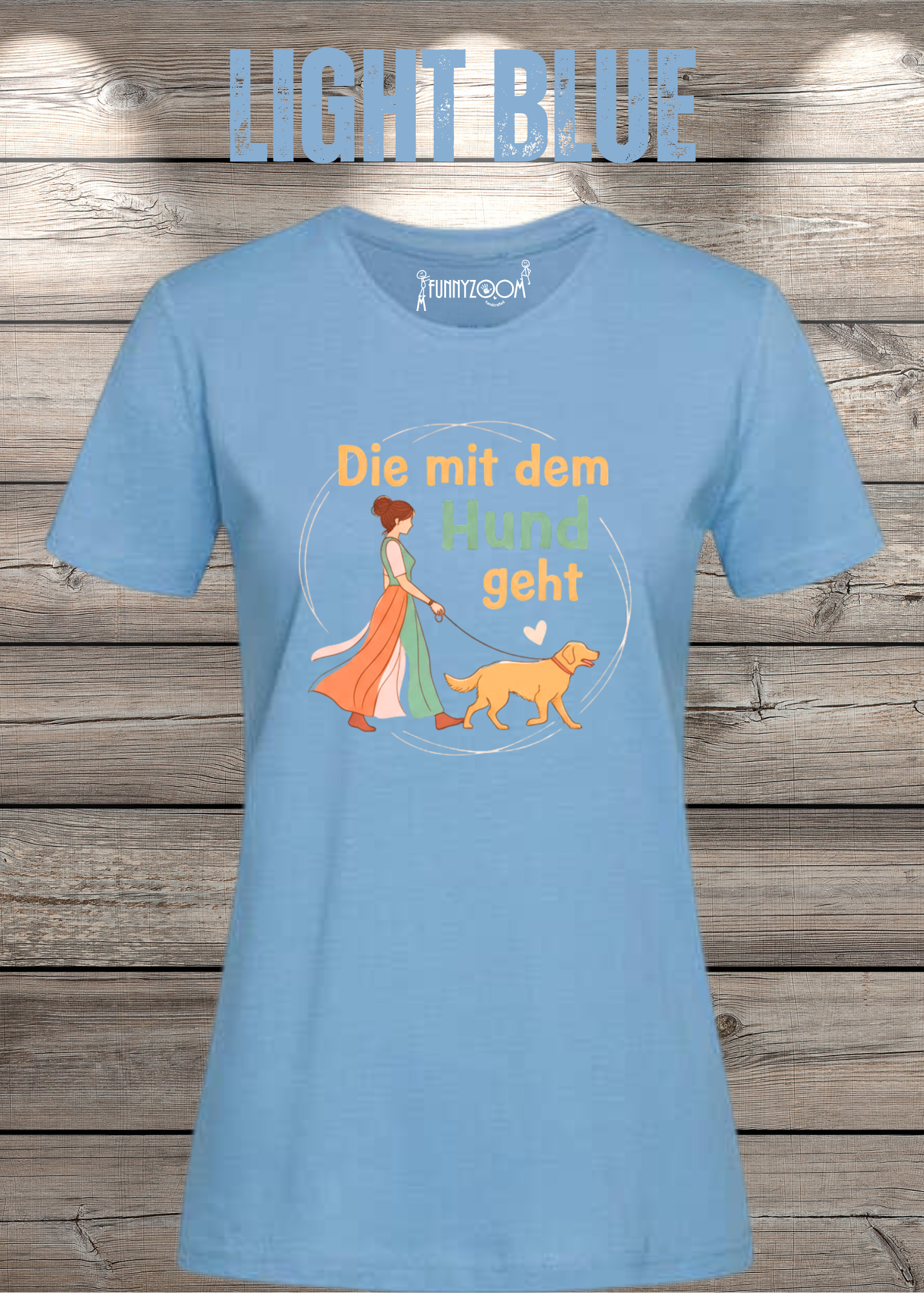Damen T-Shirt 'Die mit dem Hund geht' - Hundeliebhaber Geschenk Gassi-Gehen