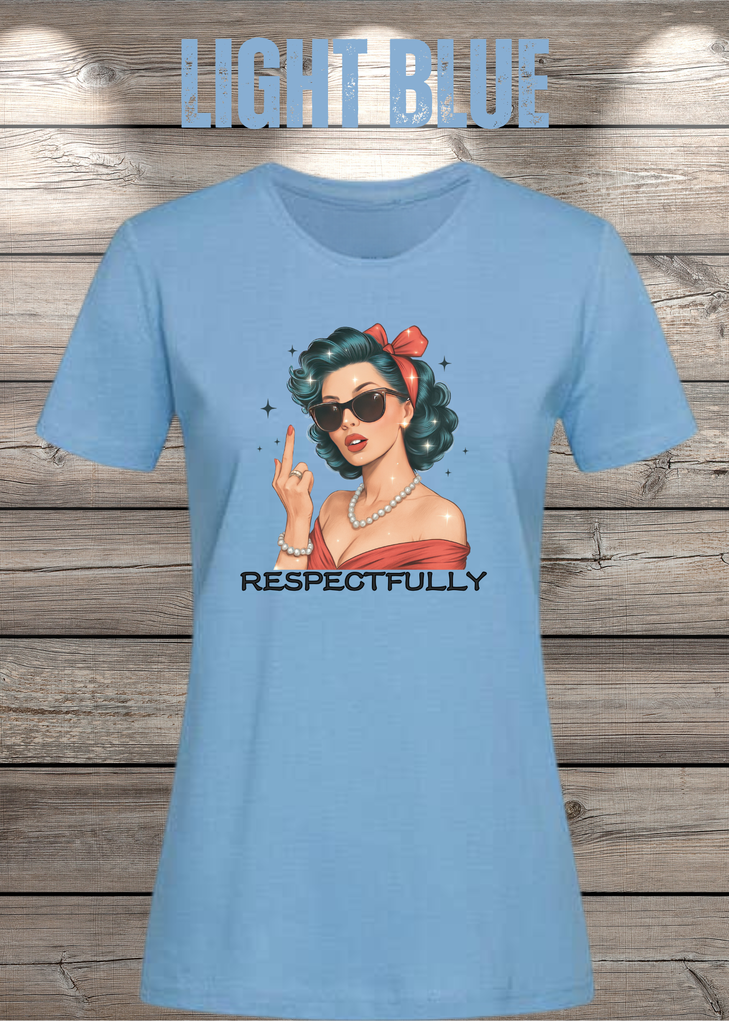 Respectfully - Sass Damen T-Shirt mit Spruch