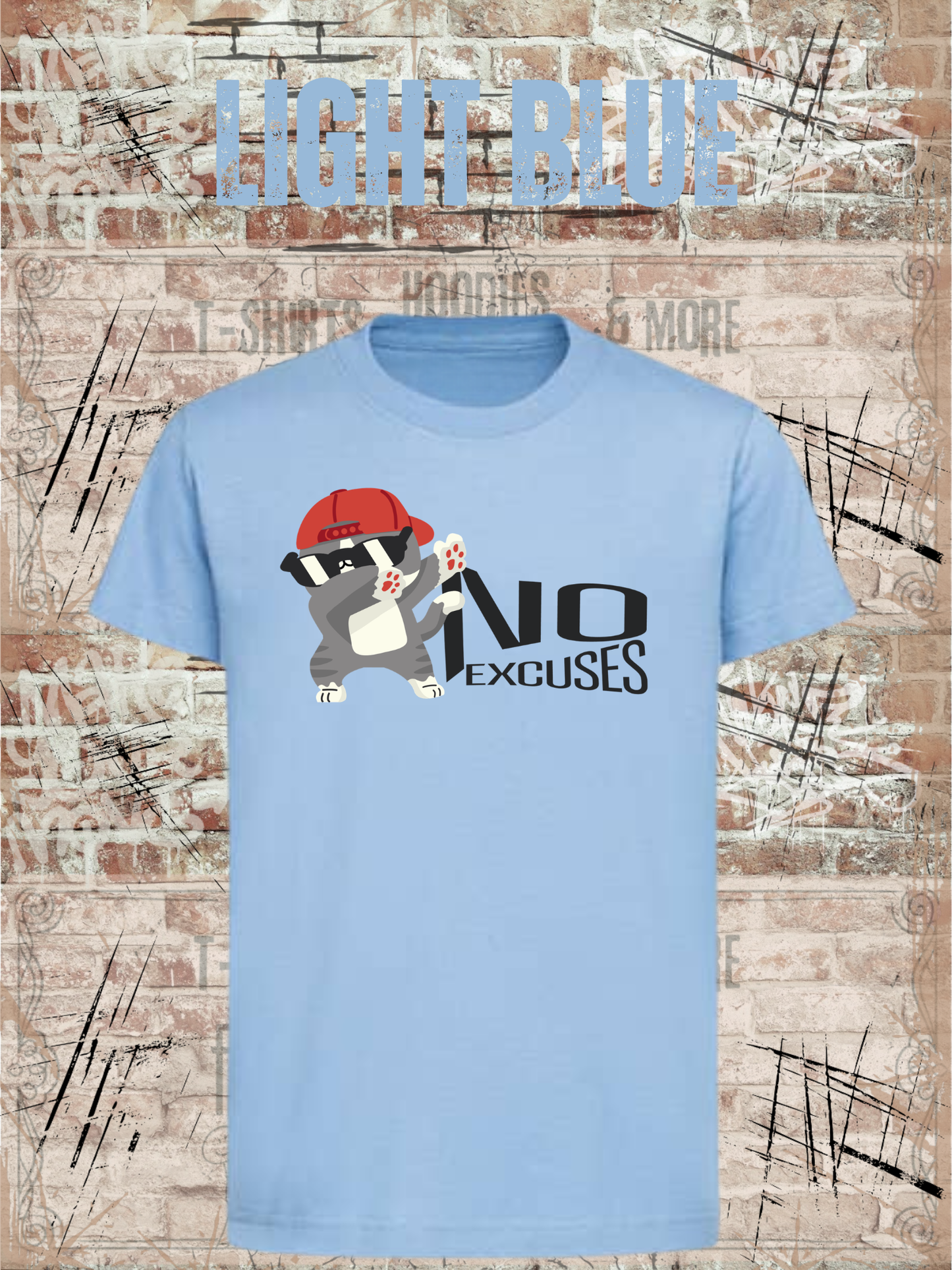 No Excuses Kinder T-Shirt – Keine Entschuldigung Lustiger Spruch Shirt Kids