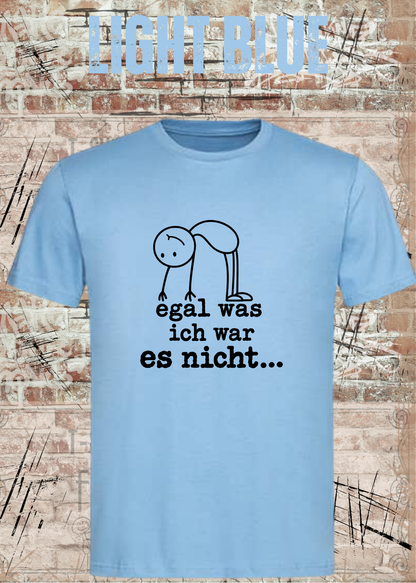 Egal was ich war – es nicht | Lustiges Sarkasmus T-Shirt | FunnyZoom