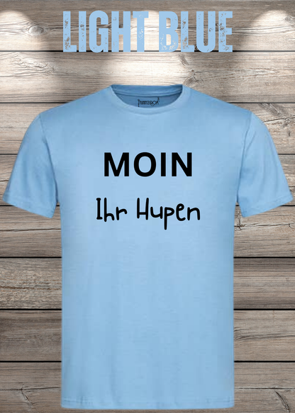 Unisex-T-Shirt „Moin Ihr Hupen“ in Light Blue.