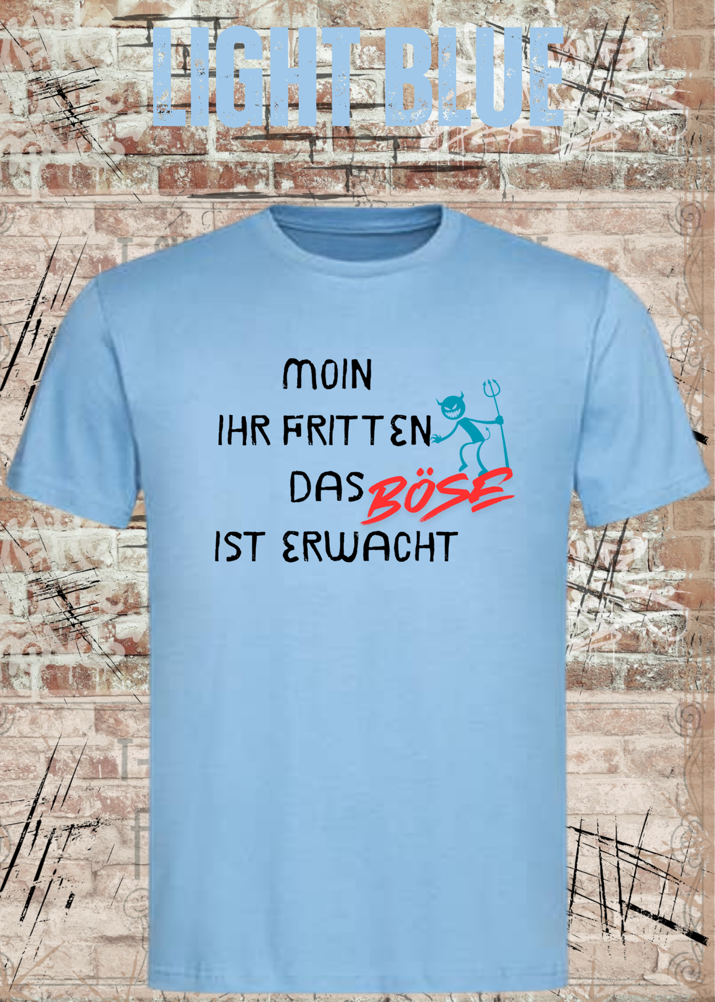 Moin Ihr Fritten das Böse ist erwacht T-Shirt – Lustiger Morgenmuffel Spruch Unisex
