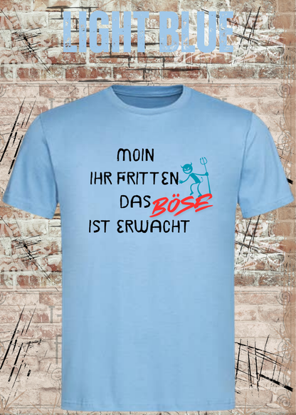 Unisex-T-Shirt „Moin ihr Fritten – Das Böse ist erwacht“ in Light Blue.