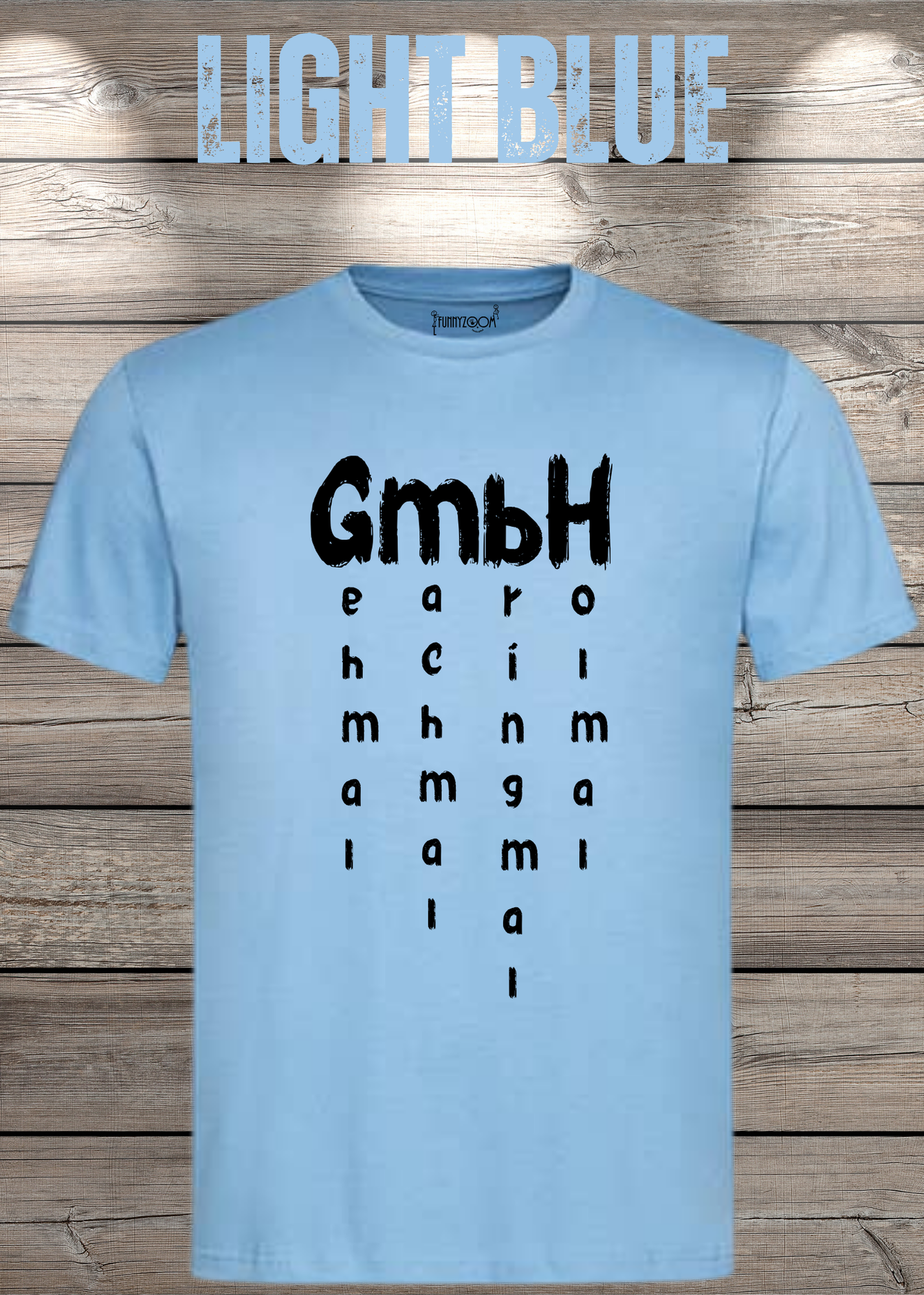 GmbH T-Shirt - Geh mal mach mal bring mal hol mal - Witziges Büro Statement Shirt - Lustiges Geschenk Unisex