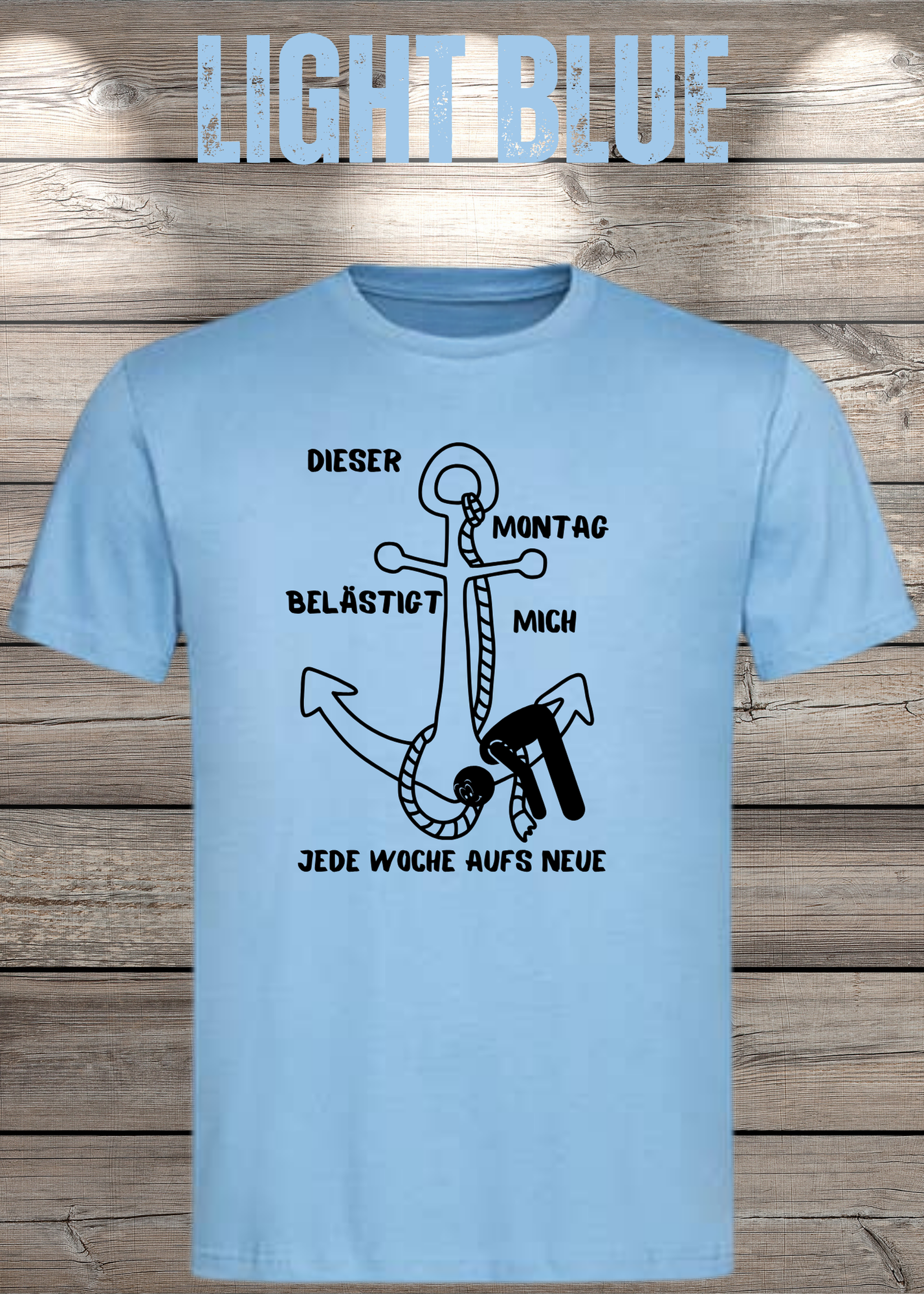 Unisex T-Shirt 'Dieser Montag belästigt mich immer wieder aufs Neue' - Witziges Anti-Montag Shirt