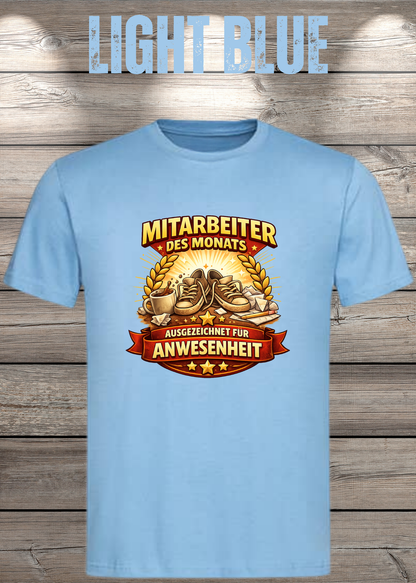 Unisex-T-Shirt „Mitarbeiter des Monats - Ausgezeichnet für Anwesenheit“ in Light Blue.