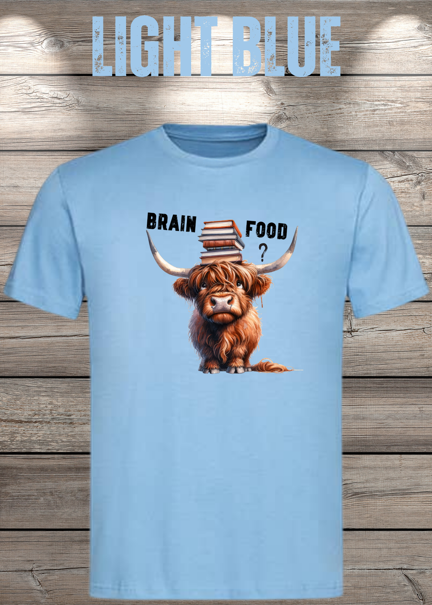Highland Kuh Unisex T-Shirt Brain food?