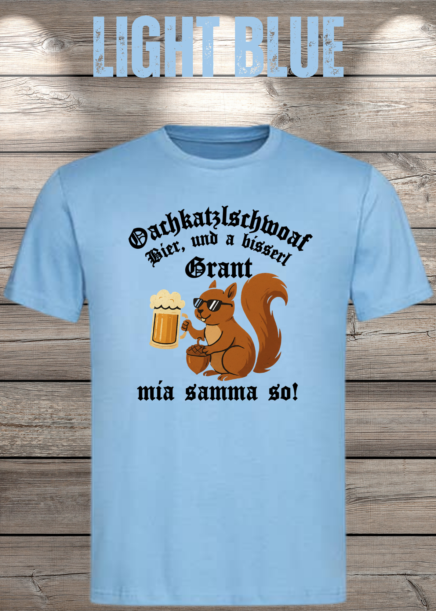 Oachkatzlschwoaf T-Shirt – Mia samma so! Lustiges Bayern Dialekt Shirt Unisex Geschenk