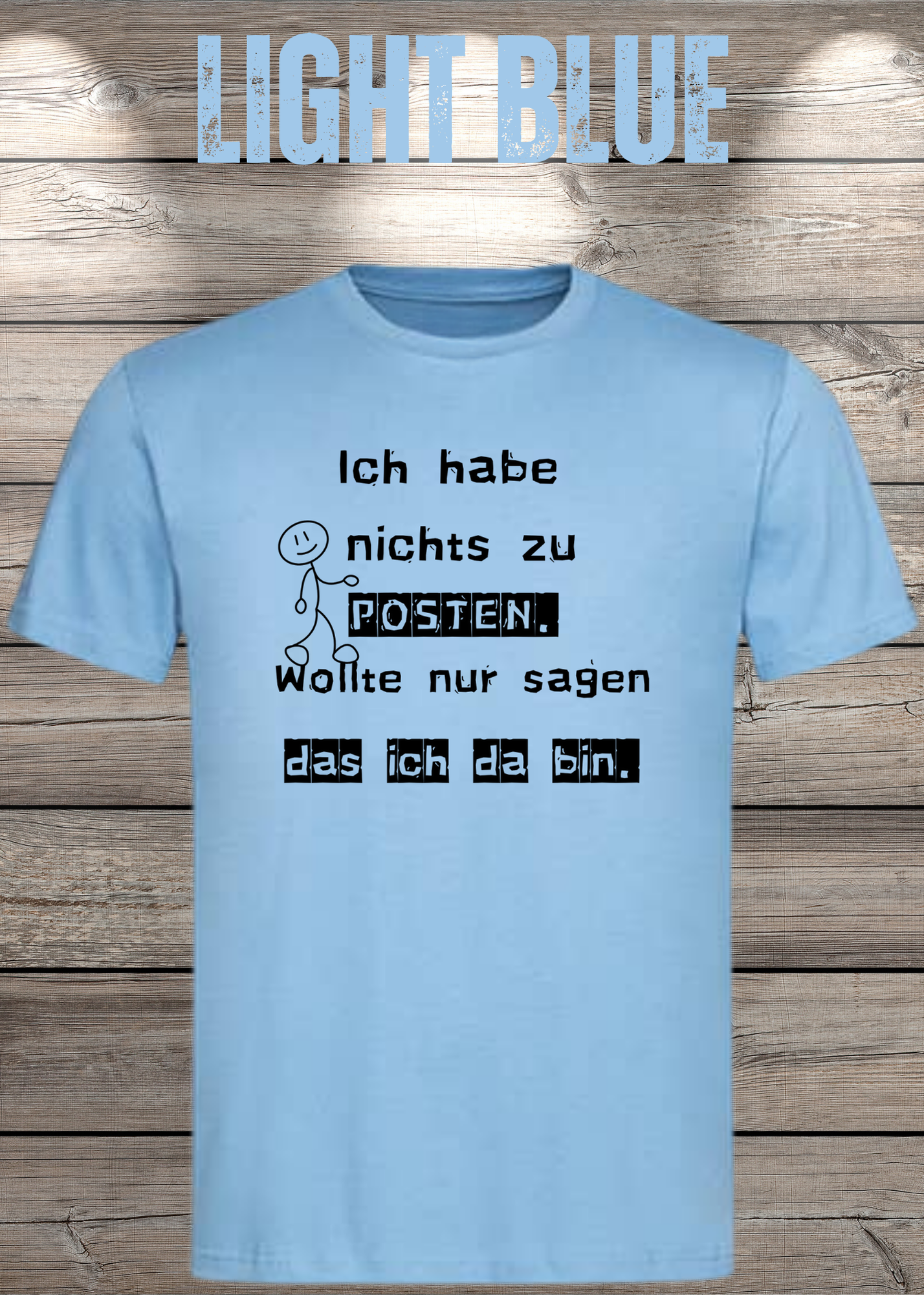 T-Shirt 'Ich habe nichts zu posten wollte nur sagen das ich da bin' - Social Media Humor