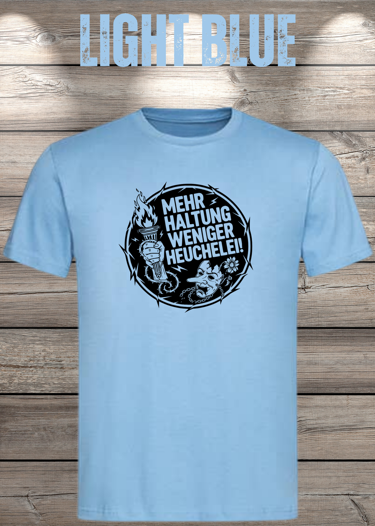 Unisex T-Shirt Mehr Haltung weniger Heuchelei