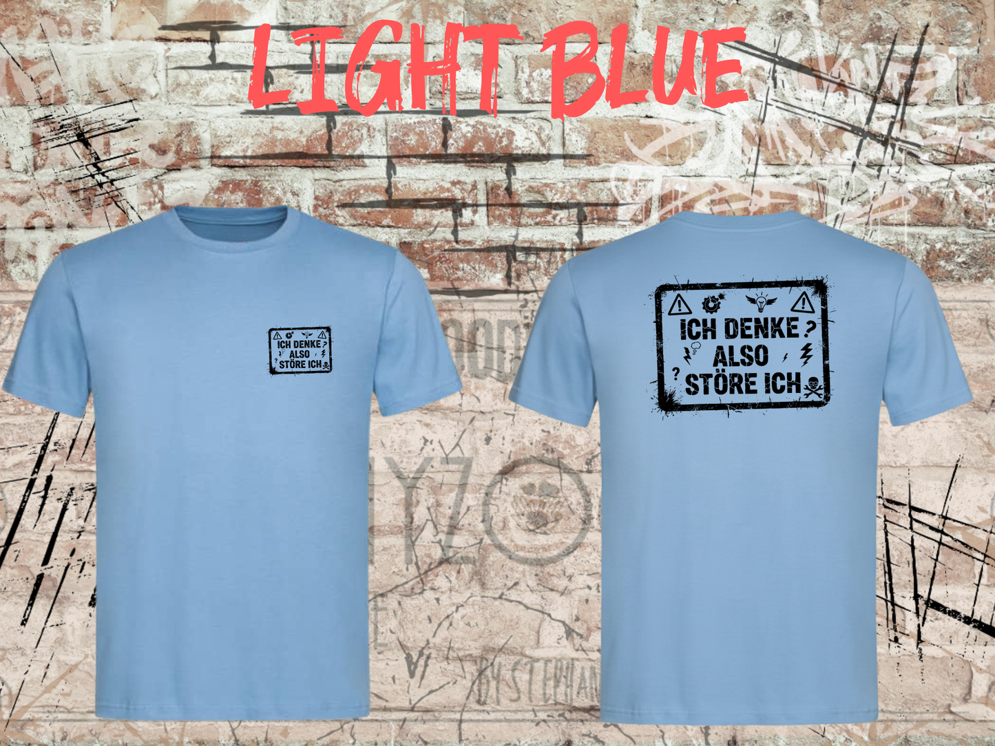 Unisex T-Shirt ich denke, also störe ich