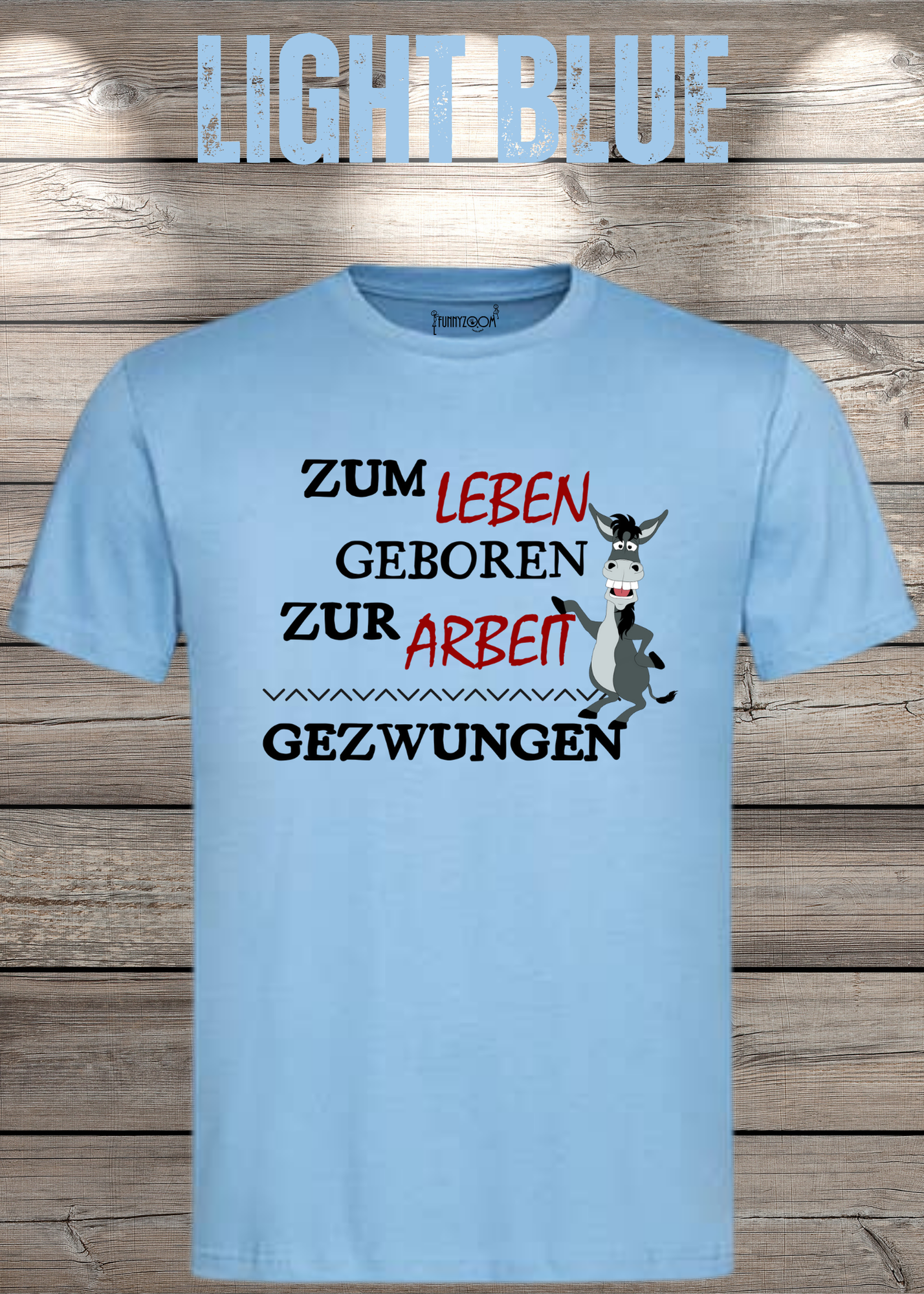 T-Shirt 'Zum Leben geboren zur Arbeit gezwungen' - Witziges Geschenk Unisex